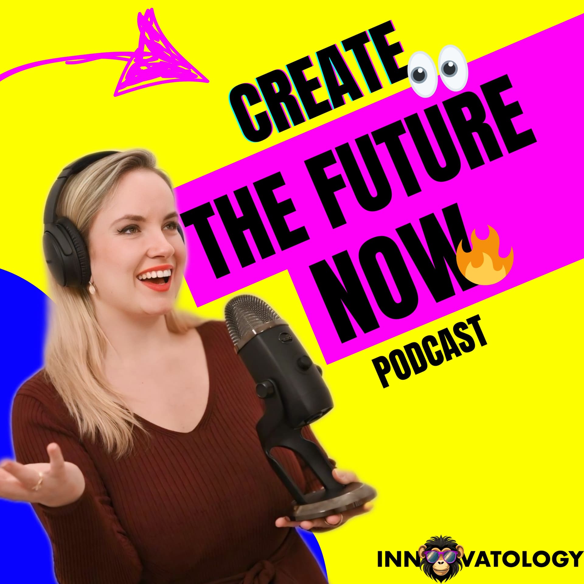Create The Future Now - Podcasts