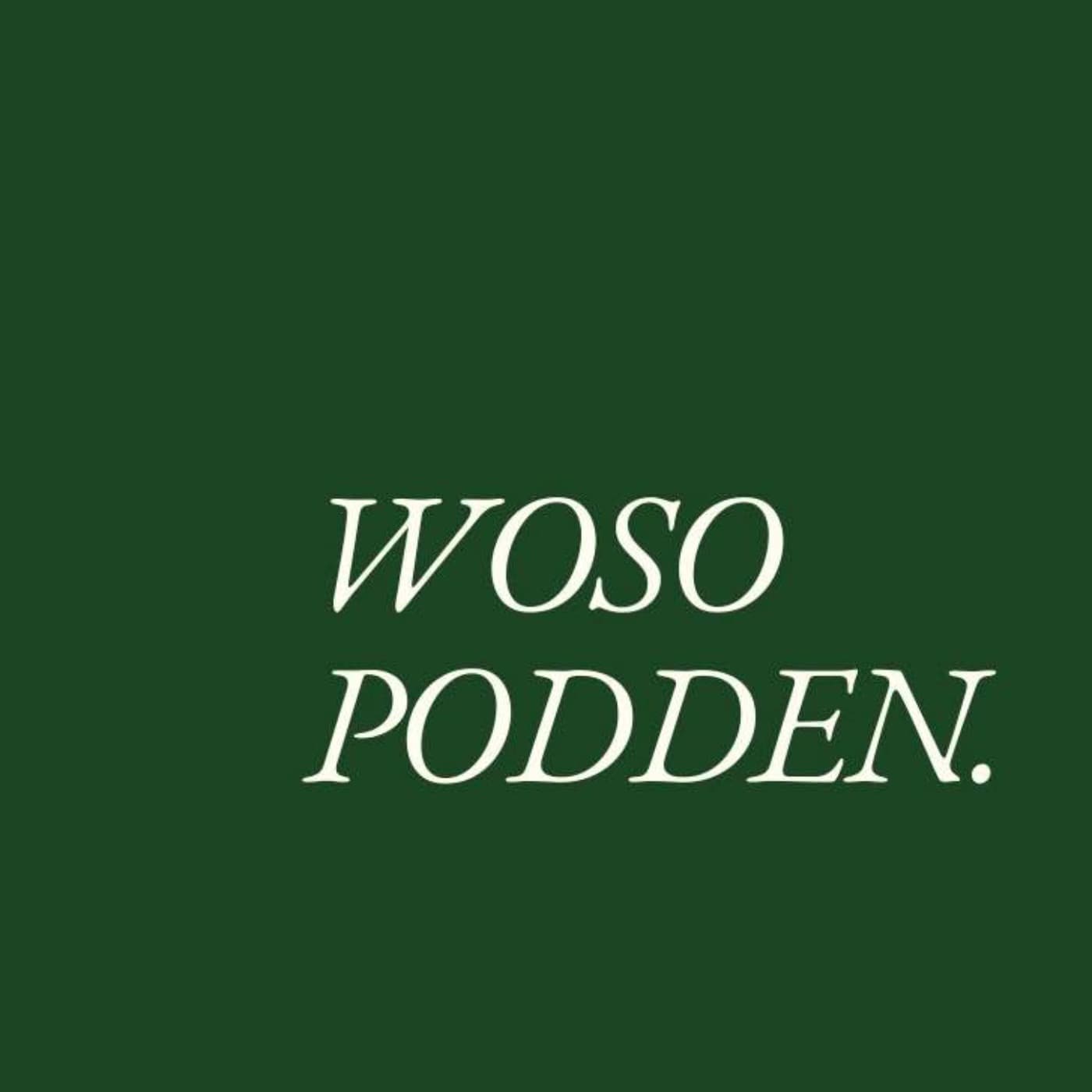 Wosopodden - Podcasty
