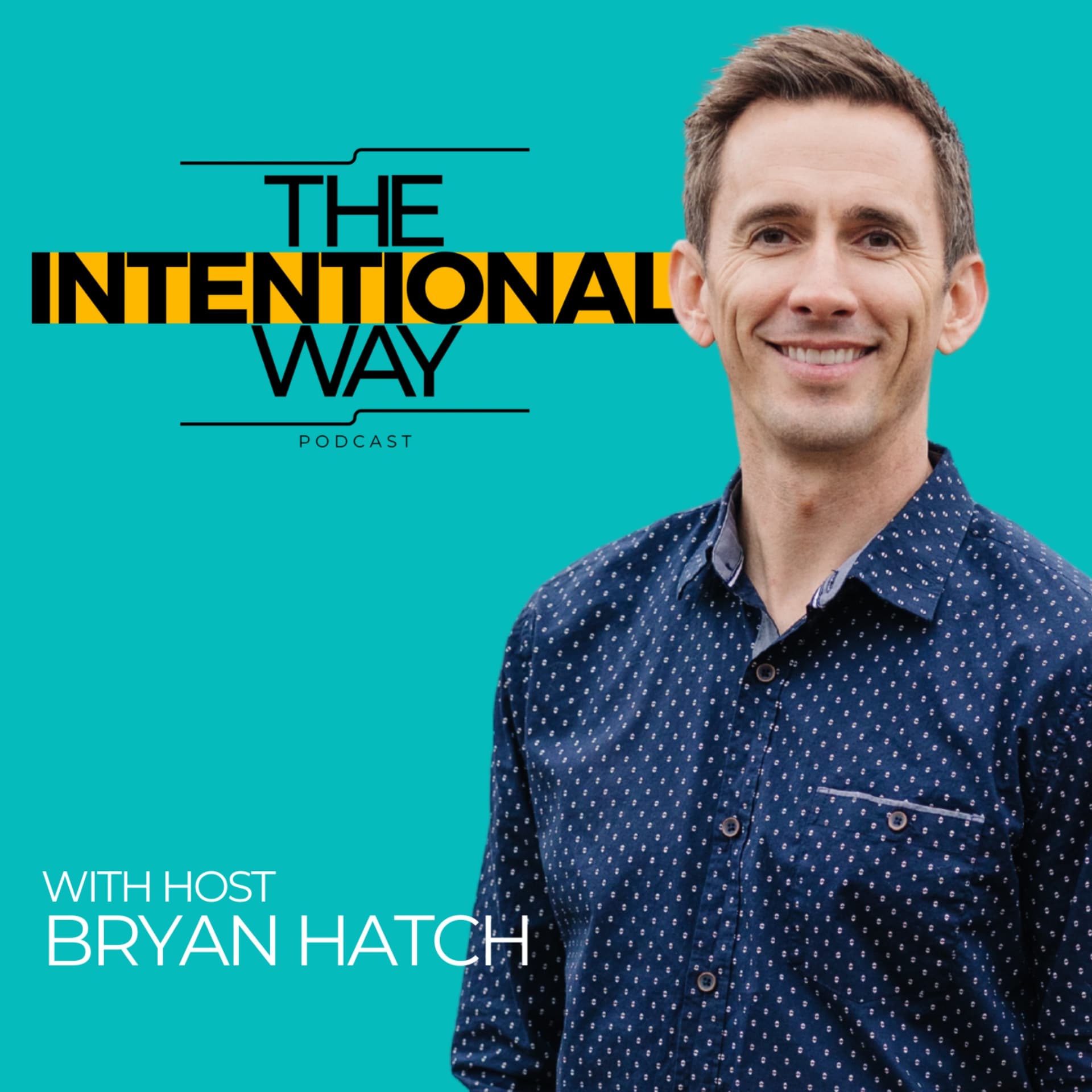 The Intentional Way - Podcasts