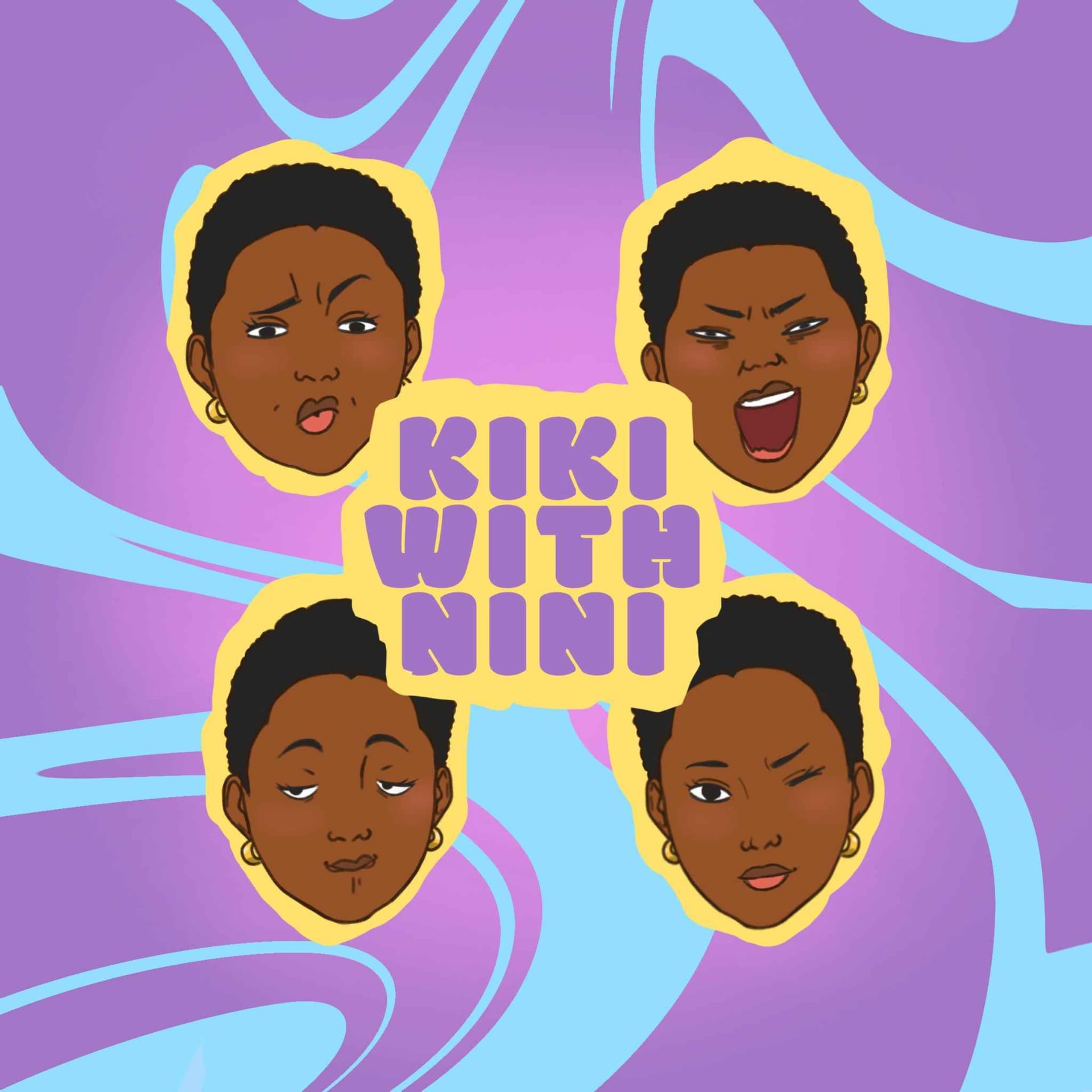 Kiki with Nini - Podcasts