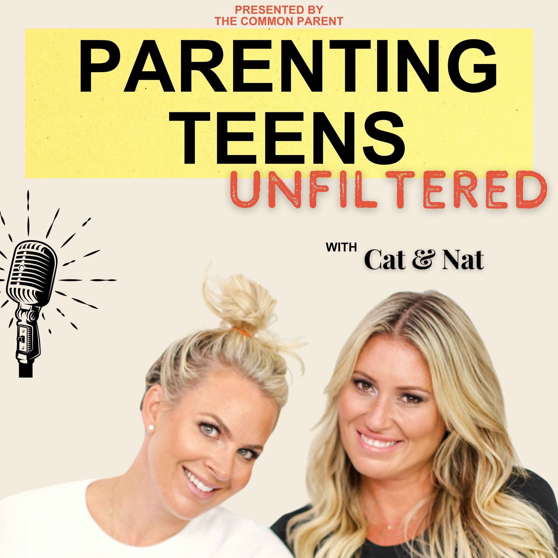 Parenting Teens Unfiltered with Cat & Nat - Podcasts