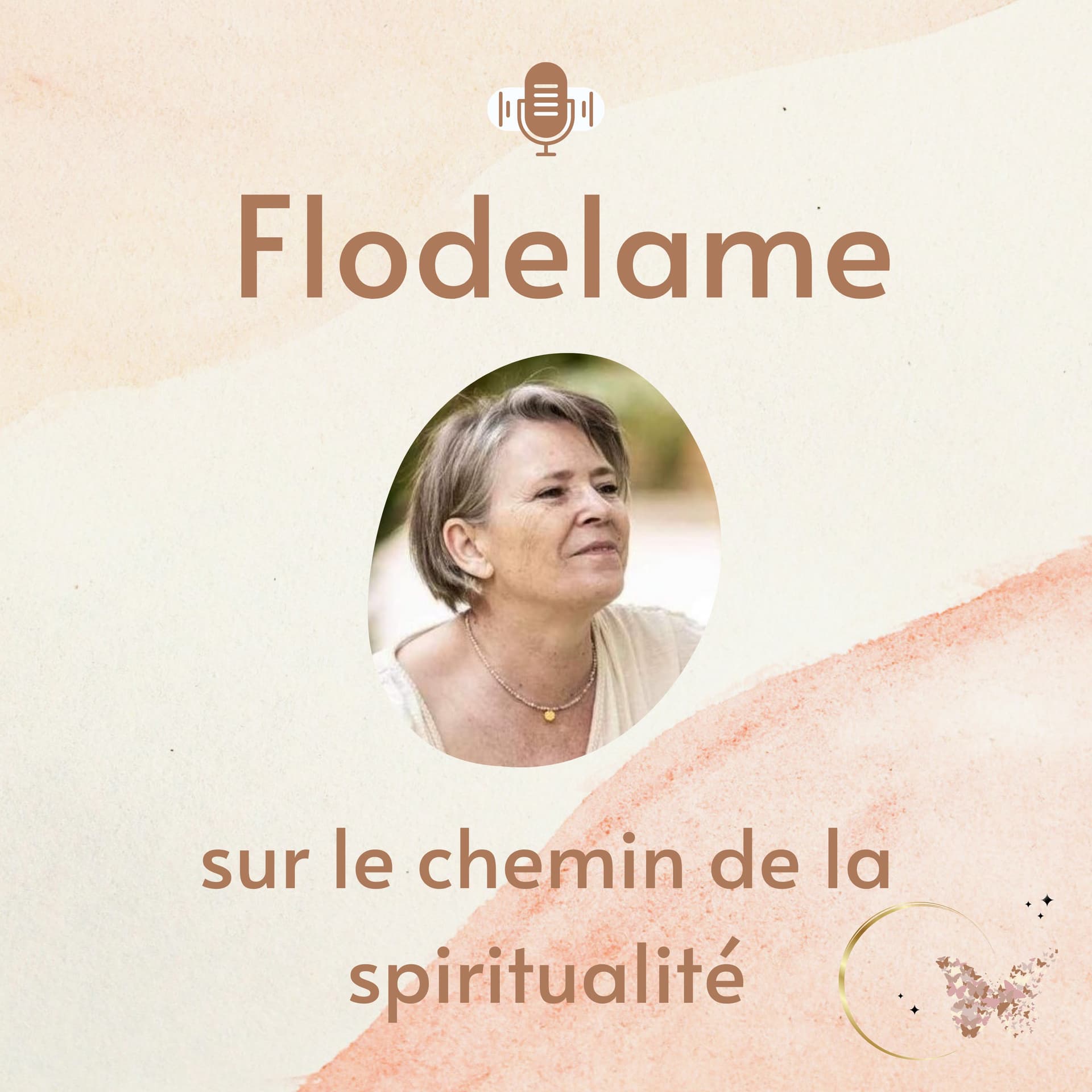 FLODELAME - SUR LE CHEMIN DE LA SPIRITUALITE - Podcasts