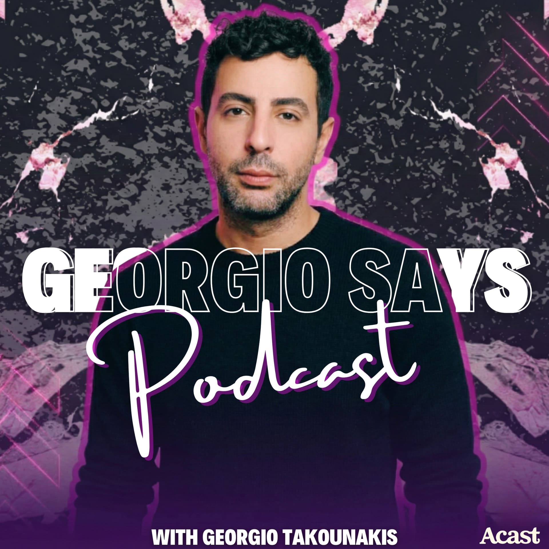 Georgio Says - Podcasts