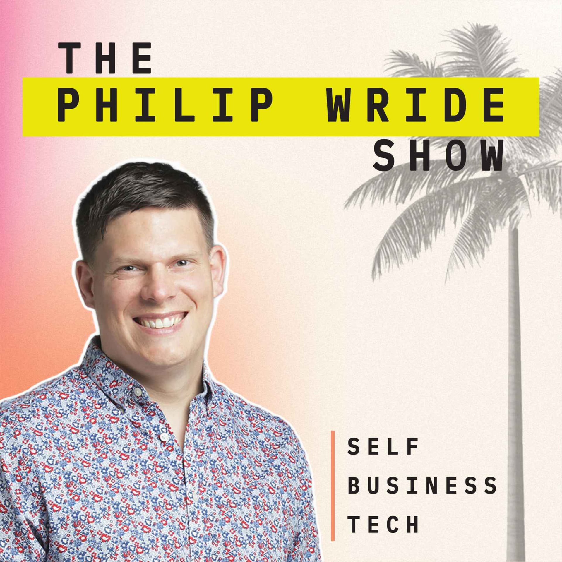 The Philip Wride Show - Podcasts