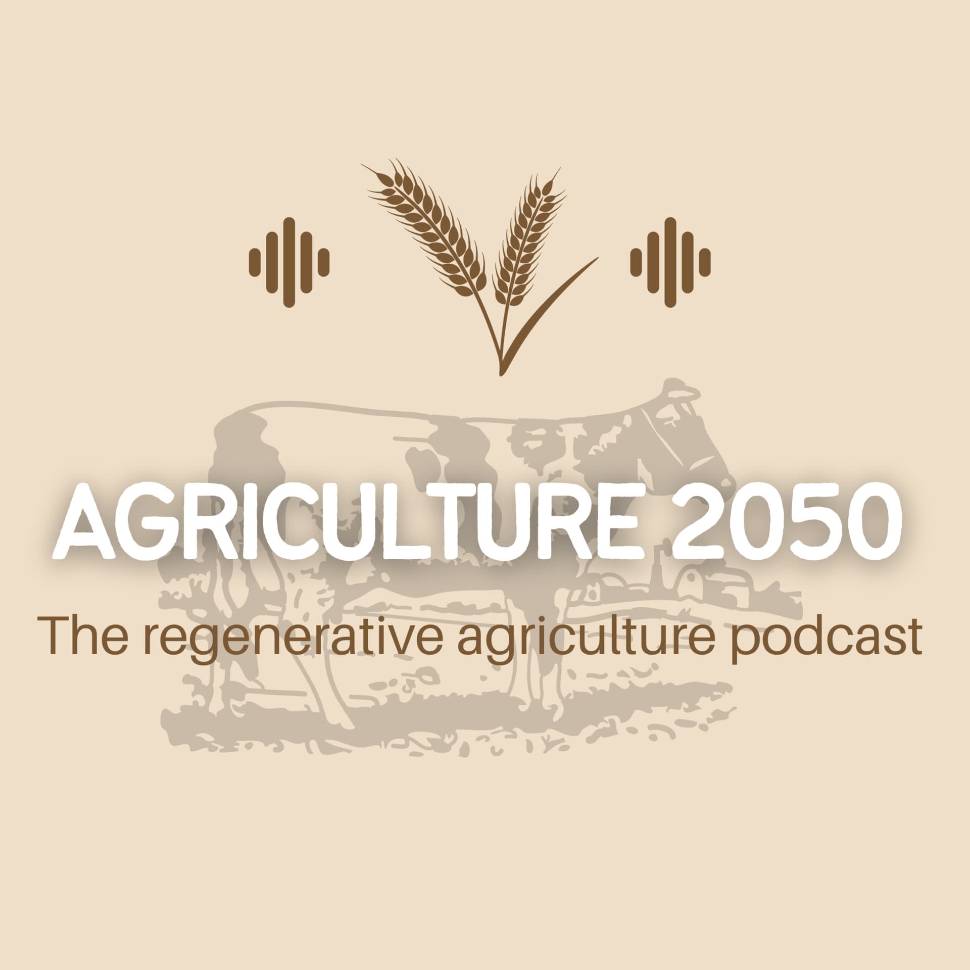 Agriculture 2050 - Podcasts