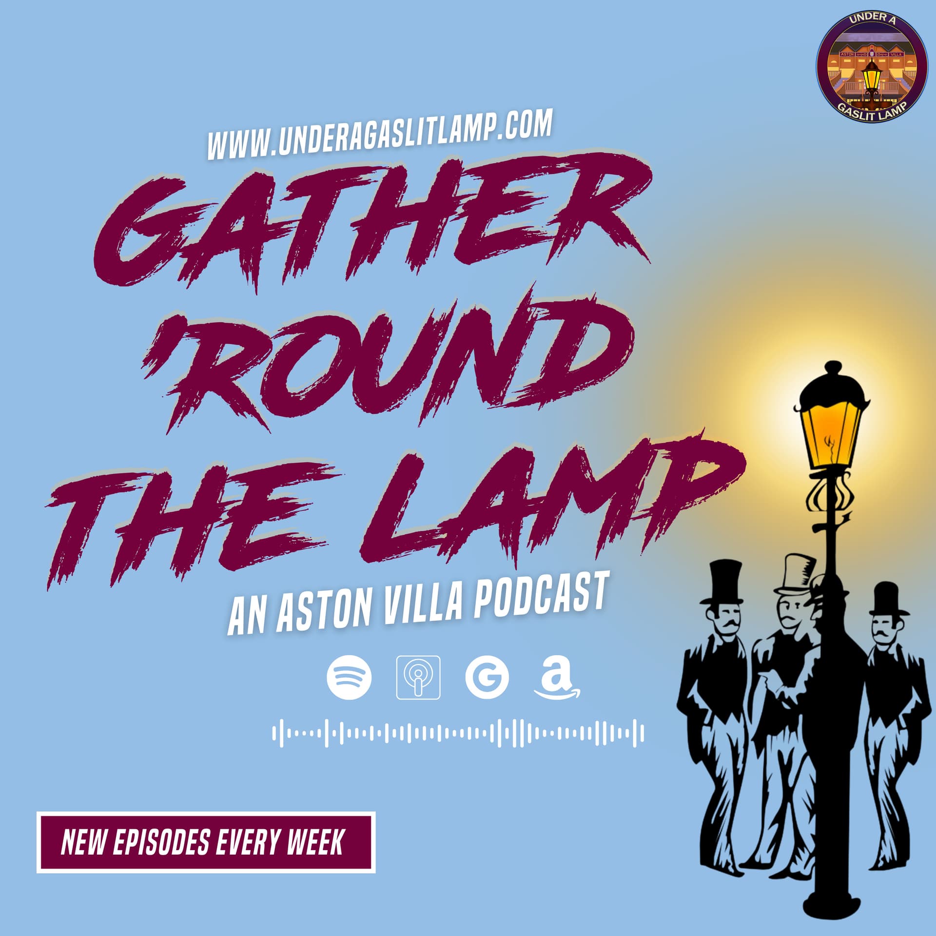 Gather 'Round The Lamp: An Aston Villa Podcast - Podcasts