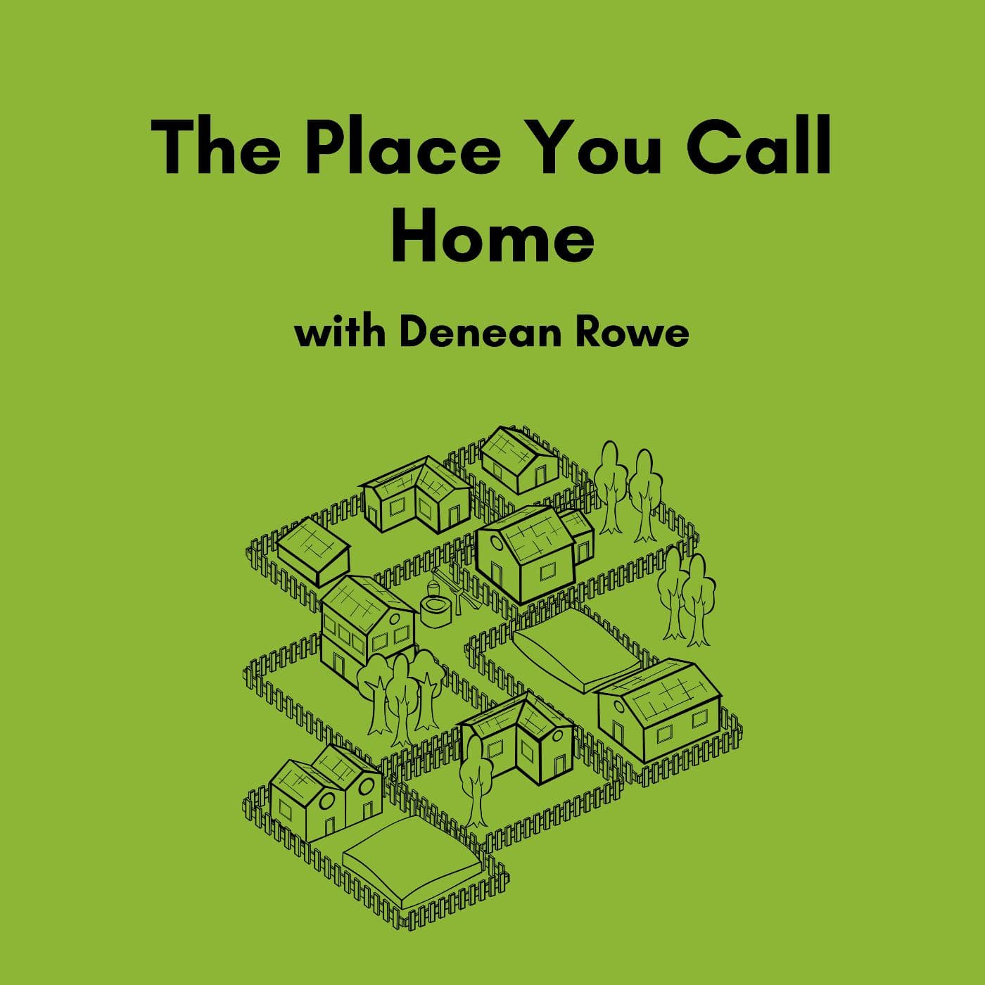 The Place You Call Home - Podcasts