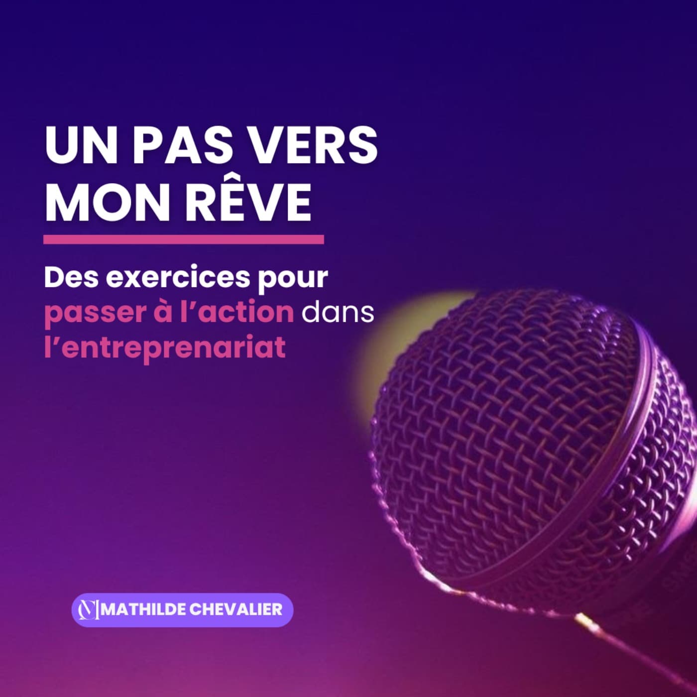 Un pas vers mon rêve - Podcasts
