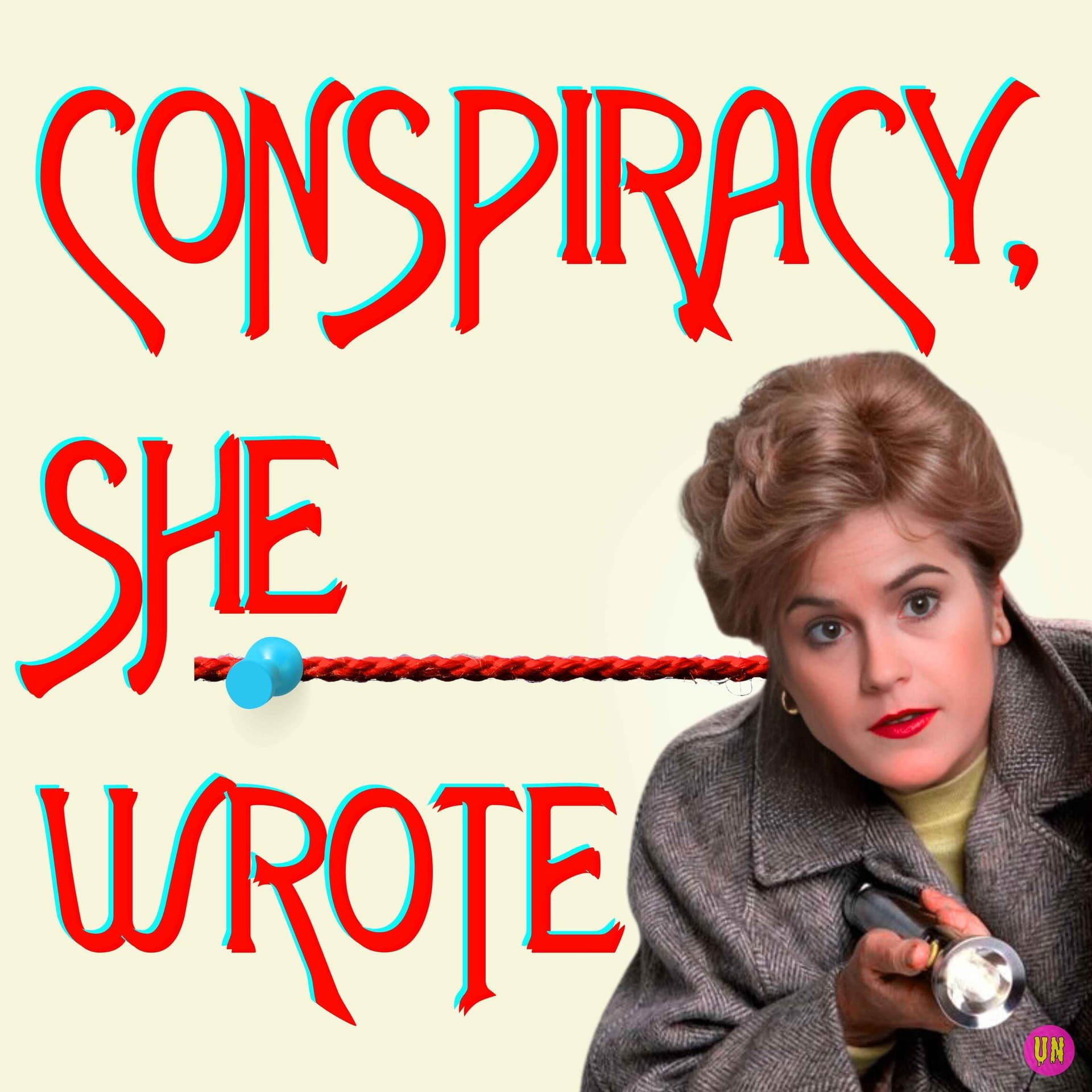 Conspiracy, She Wrote - Podcasts