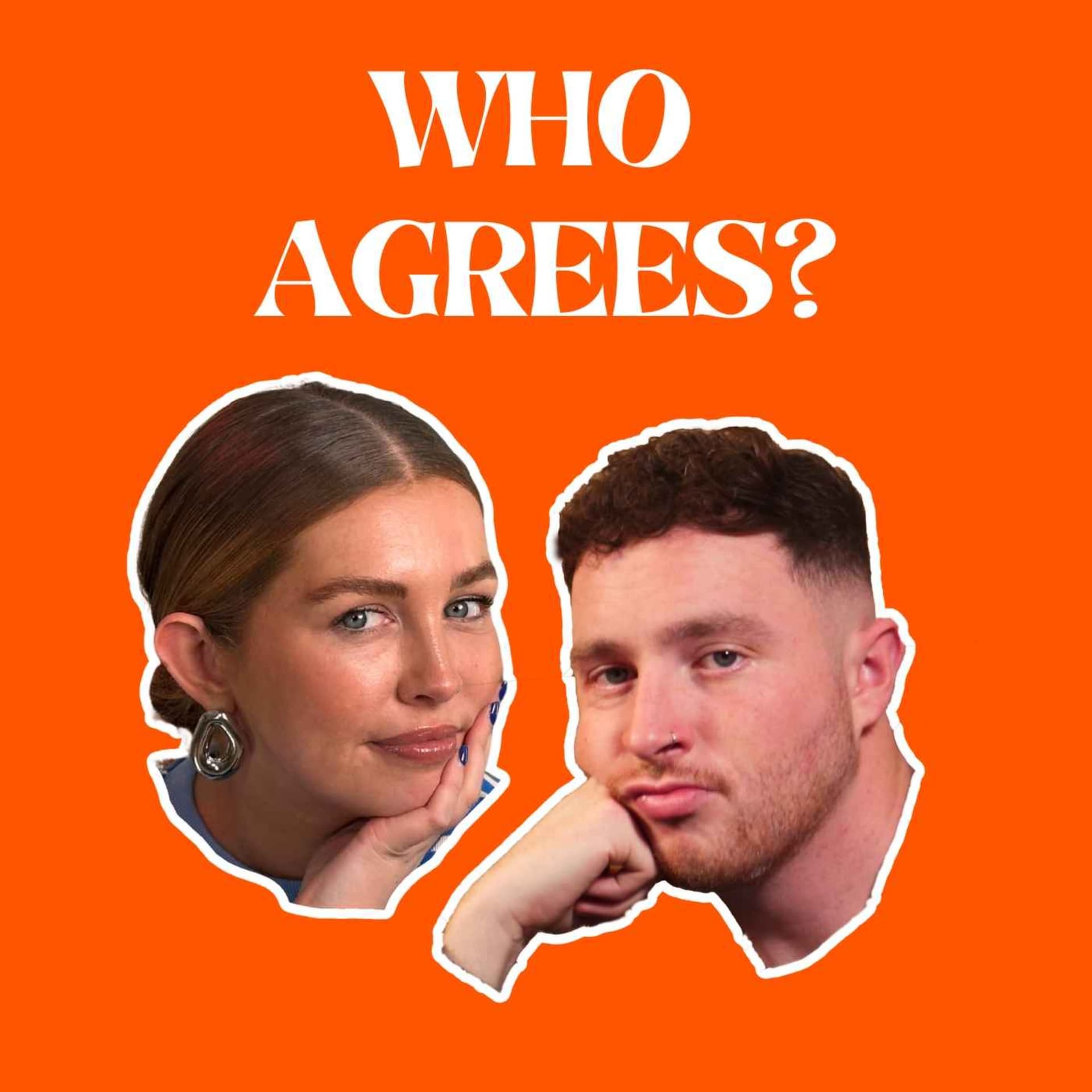 Who Agrees? - Podcasts