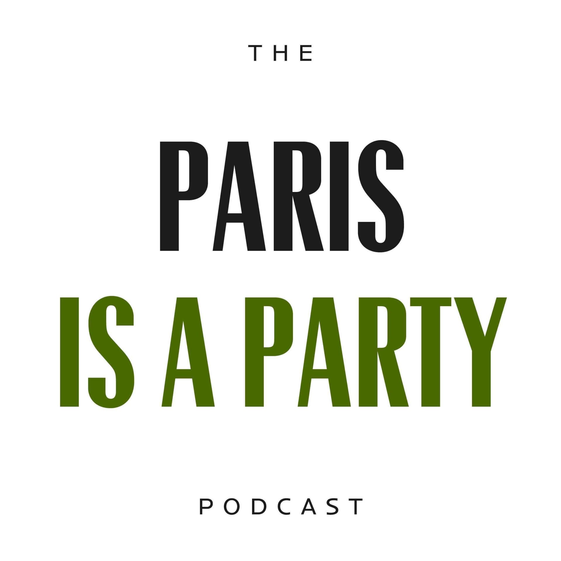 Paris is a Party - Podcasts