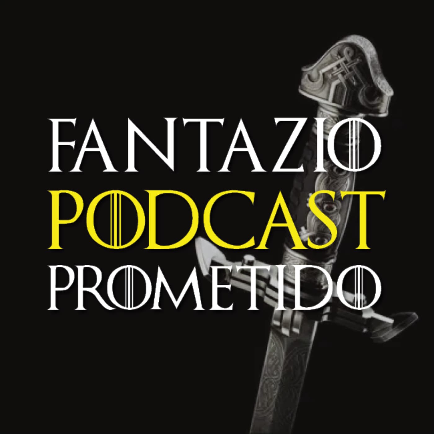Fantazio: El Podcast Que Fue Prometido - Podcast