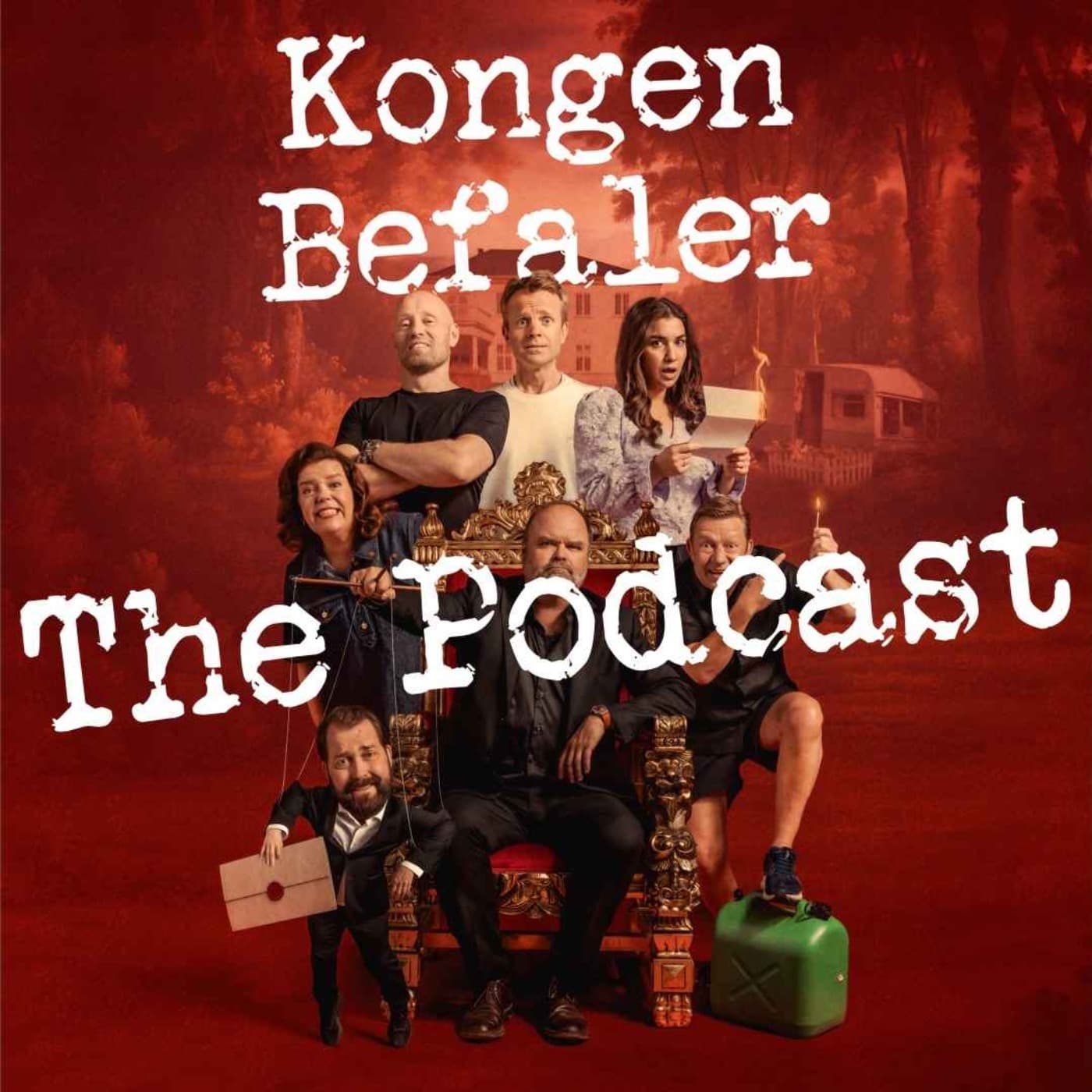 Kongen Befaler – The Podcast - Podcasts