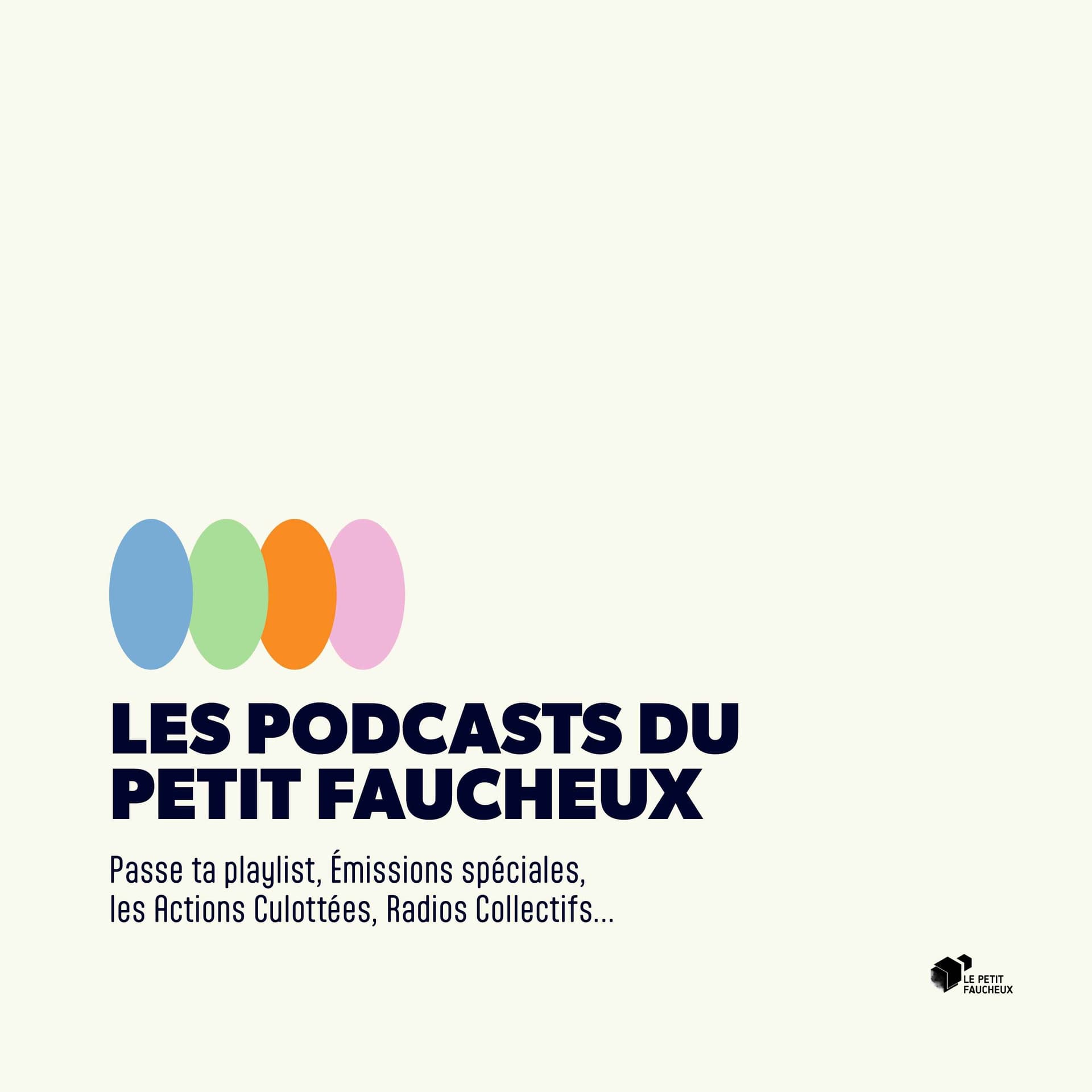 Les Podcasts du Petit faucheux - Podcasts