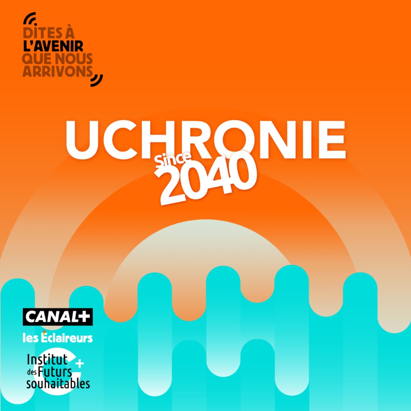 Uchronies since 2040 - Podcasts