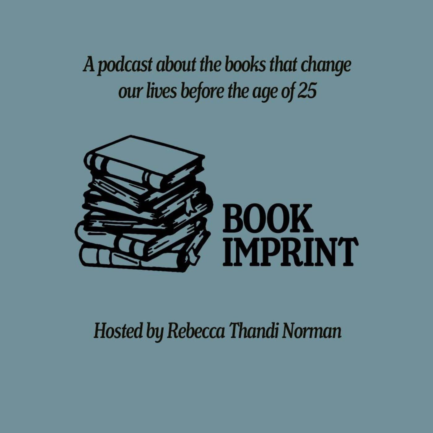 Book Imprint | The books that change our lives before the age of 25 - Podcast