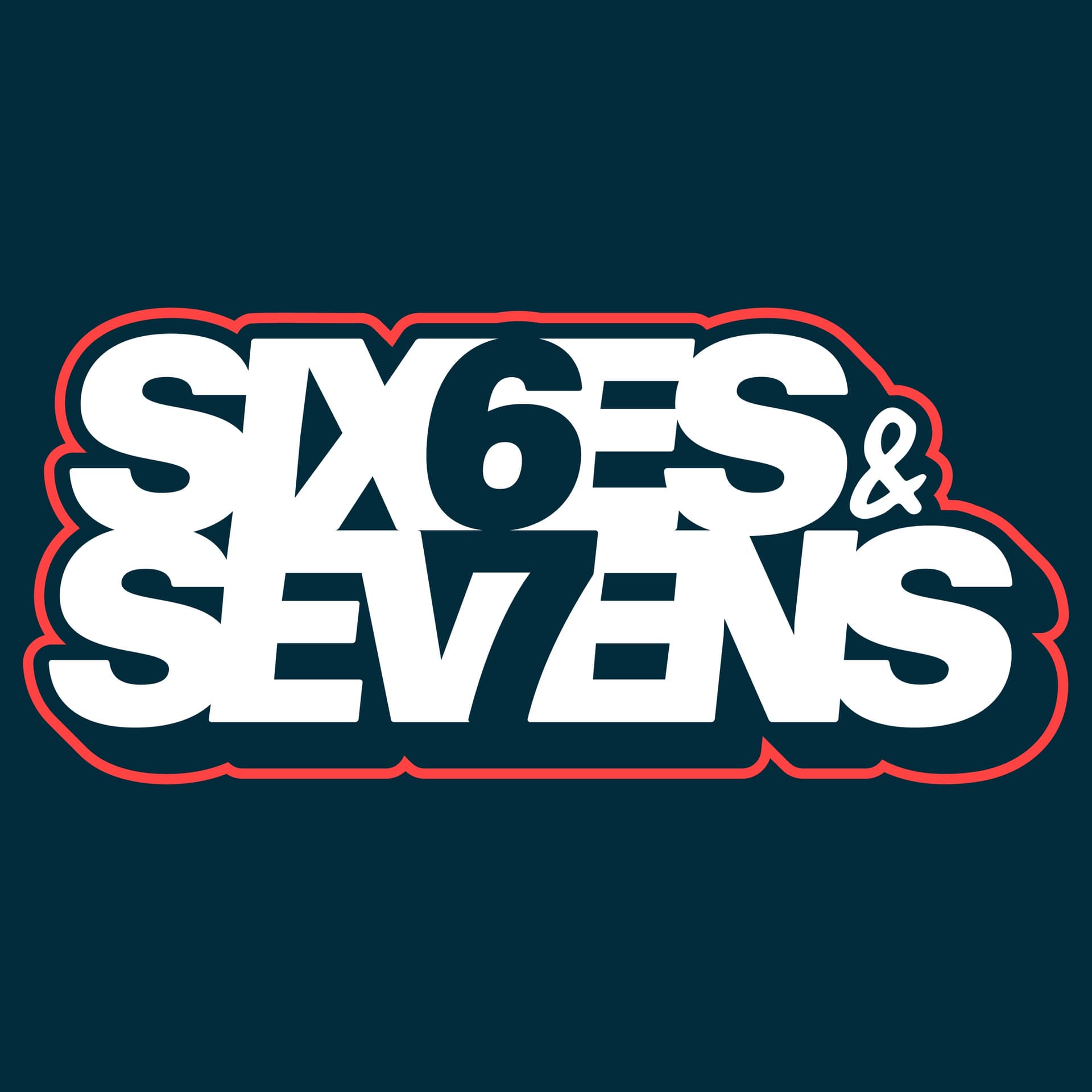 Sixes & Sevens - Podcasts