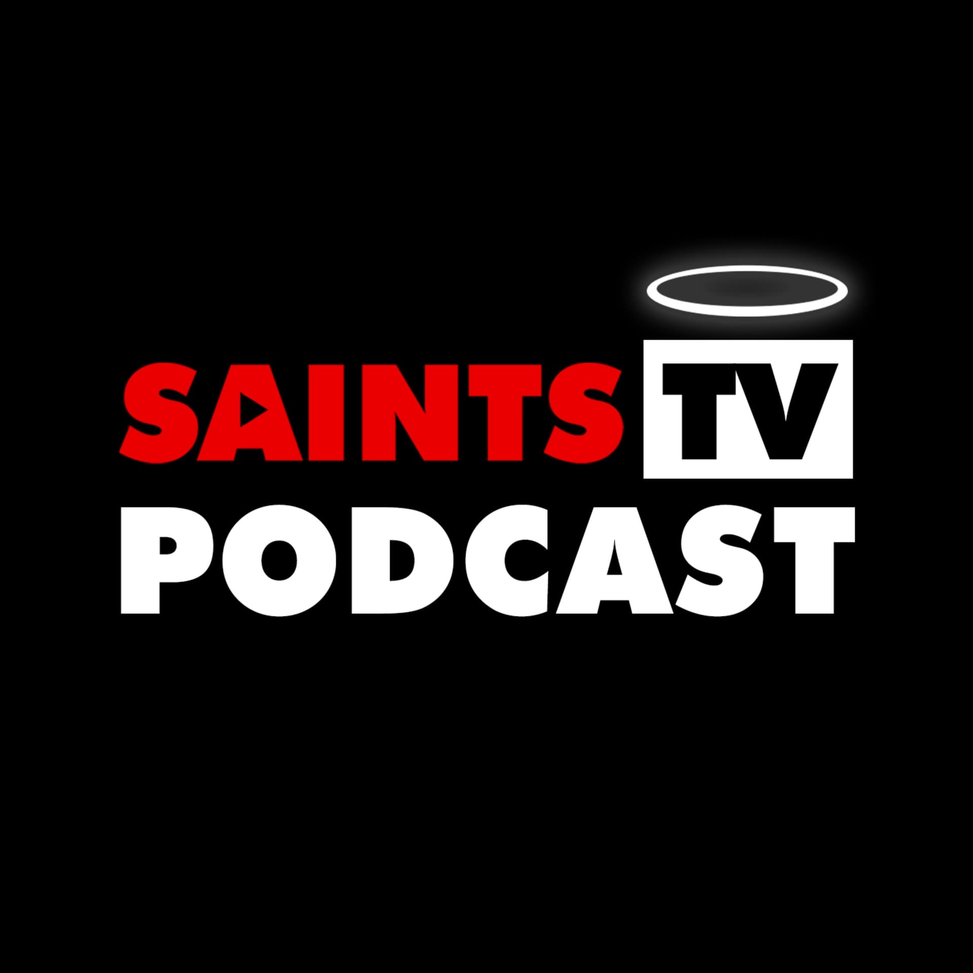 Saints TV Podcast - Podcasts