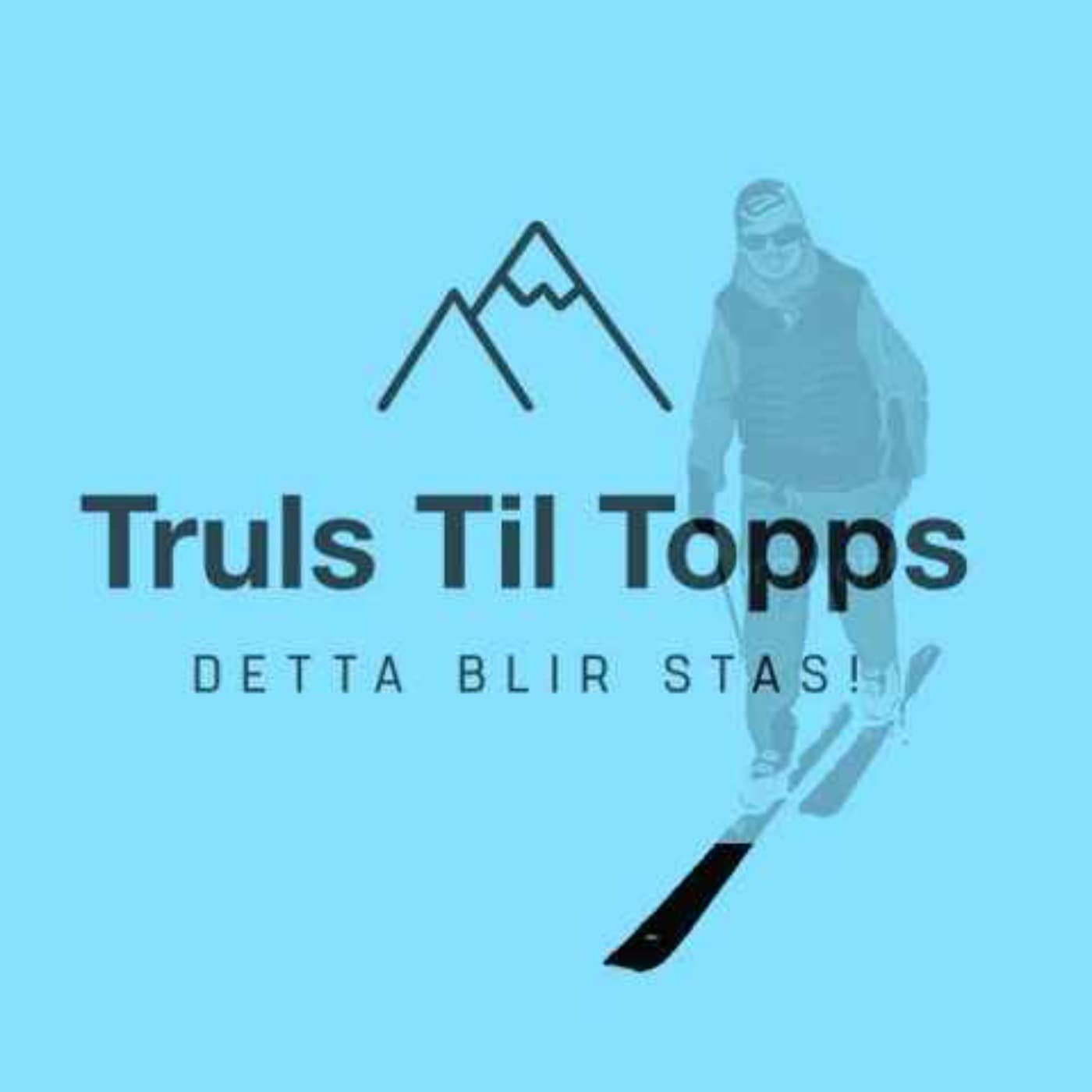 Truls Til Topps - Podcast