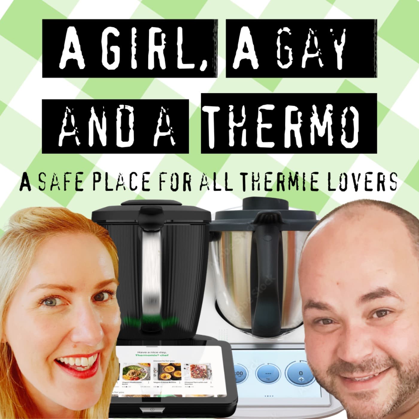 A Girl, a Gay & a Thermo - Podcasts