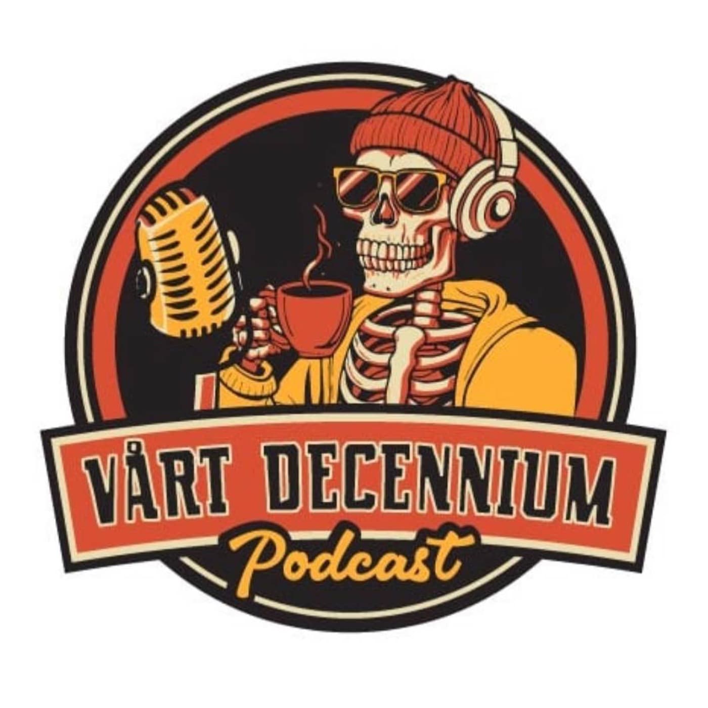 Vårt Decennium - Podcasts