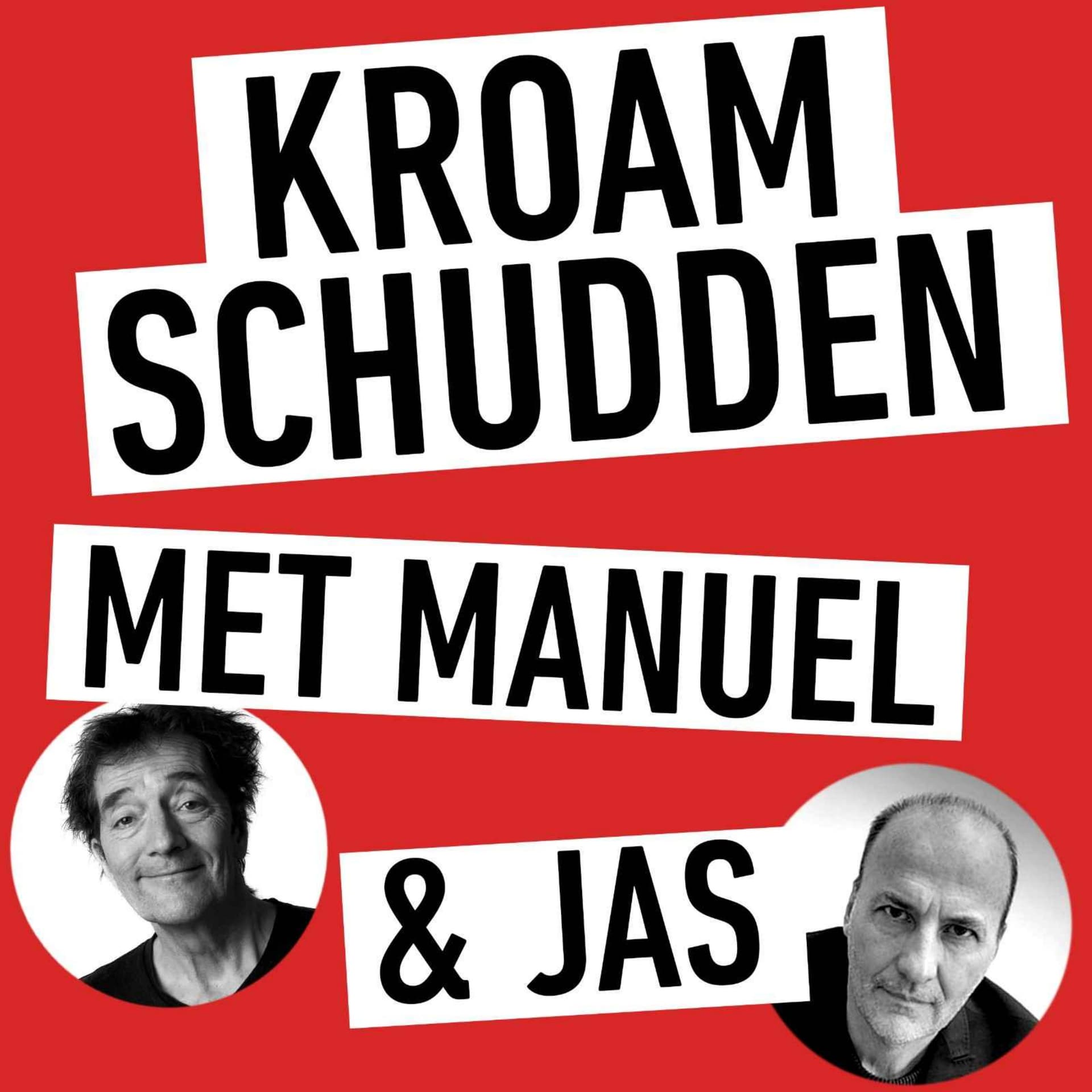 'Kroamschudden met Manuel en Jas' - Podcasts