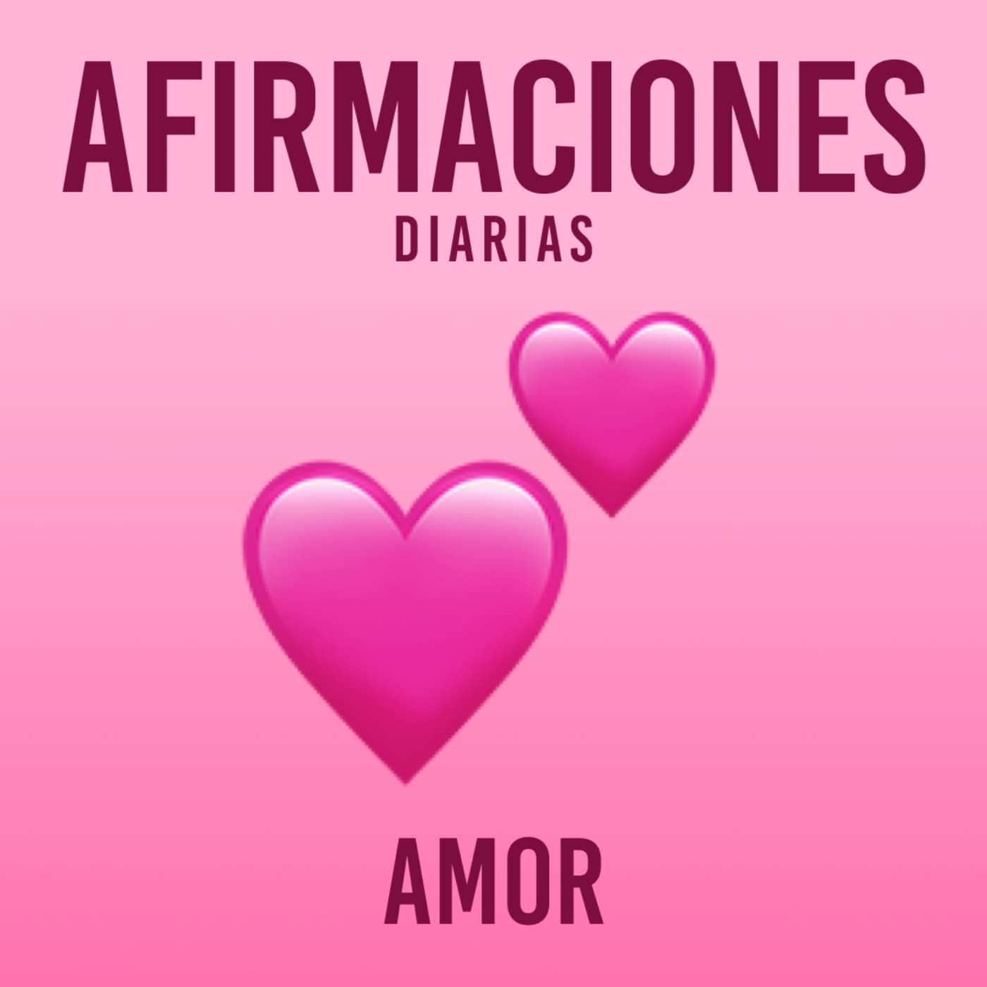 Afirmaciones Diarias - Amor - Podcasts