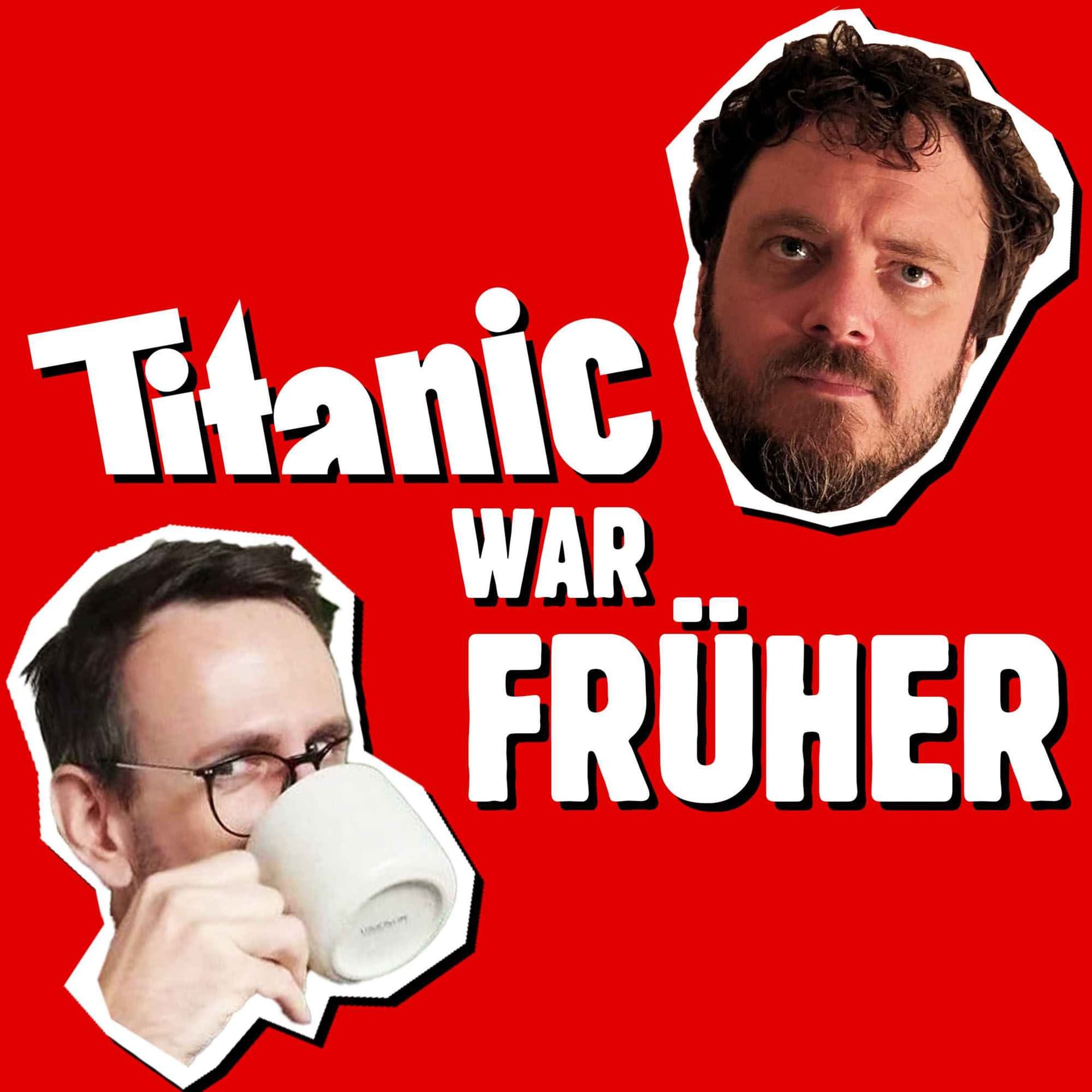 TITANIC war früher ... Der endgültige Re-Read-Podcast - Podcast