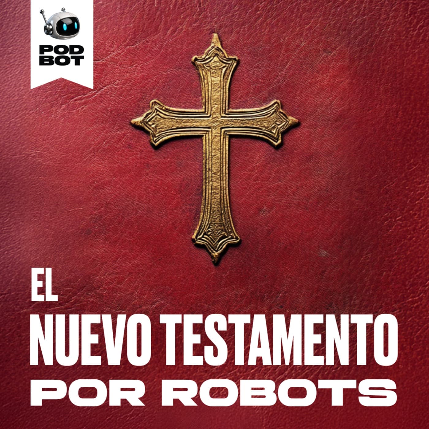 El Nuevo Testamento - Leído por Robots - Podcasts