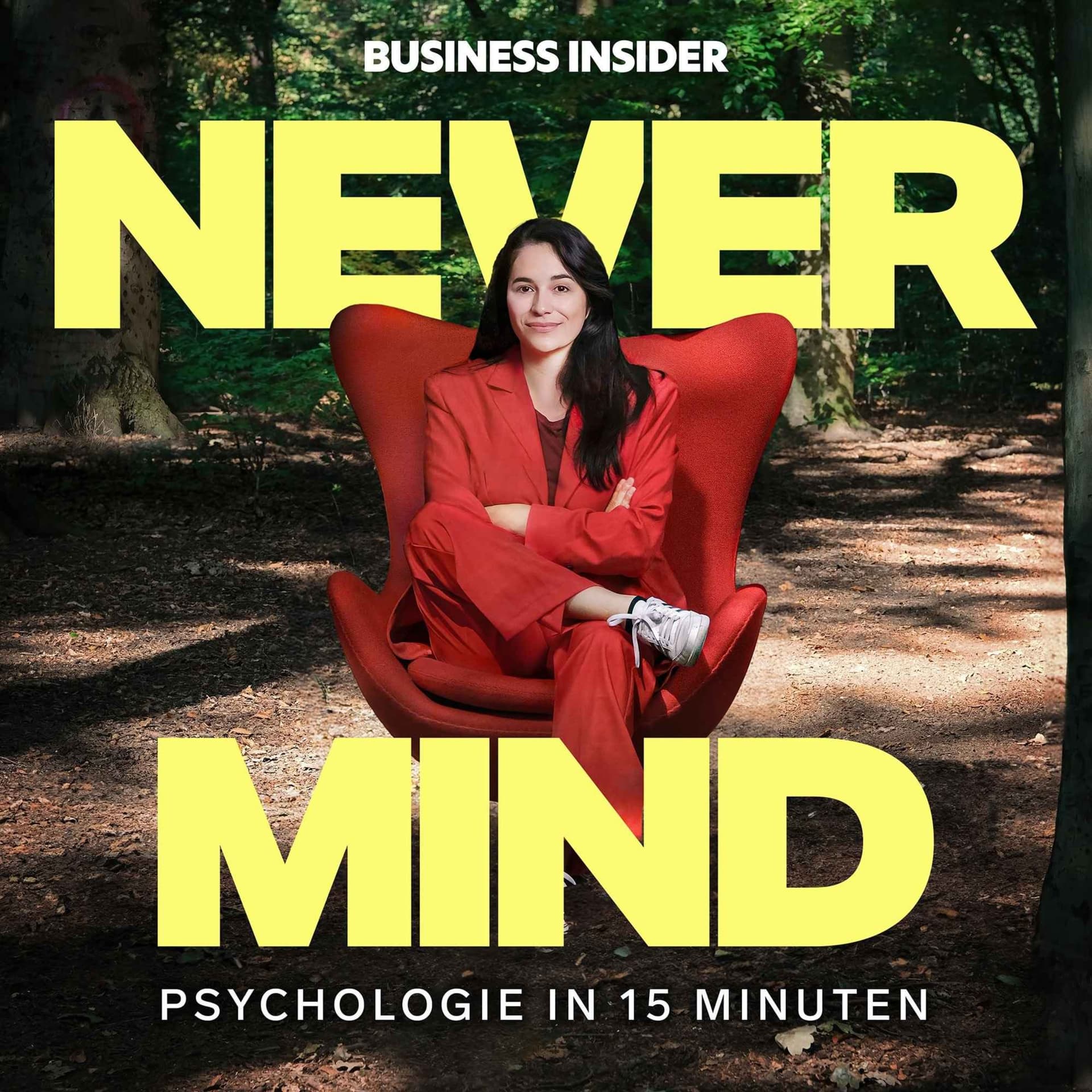 Never Mind – Psychologie in 15 Minuten - Podcasts