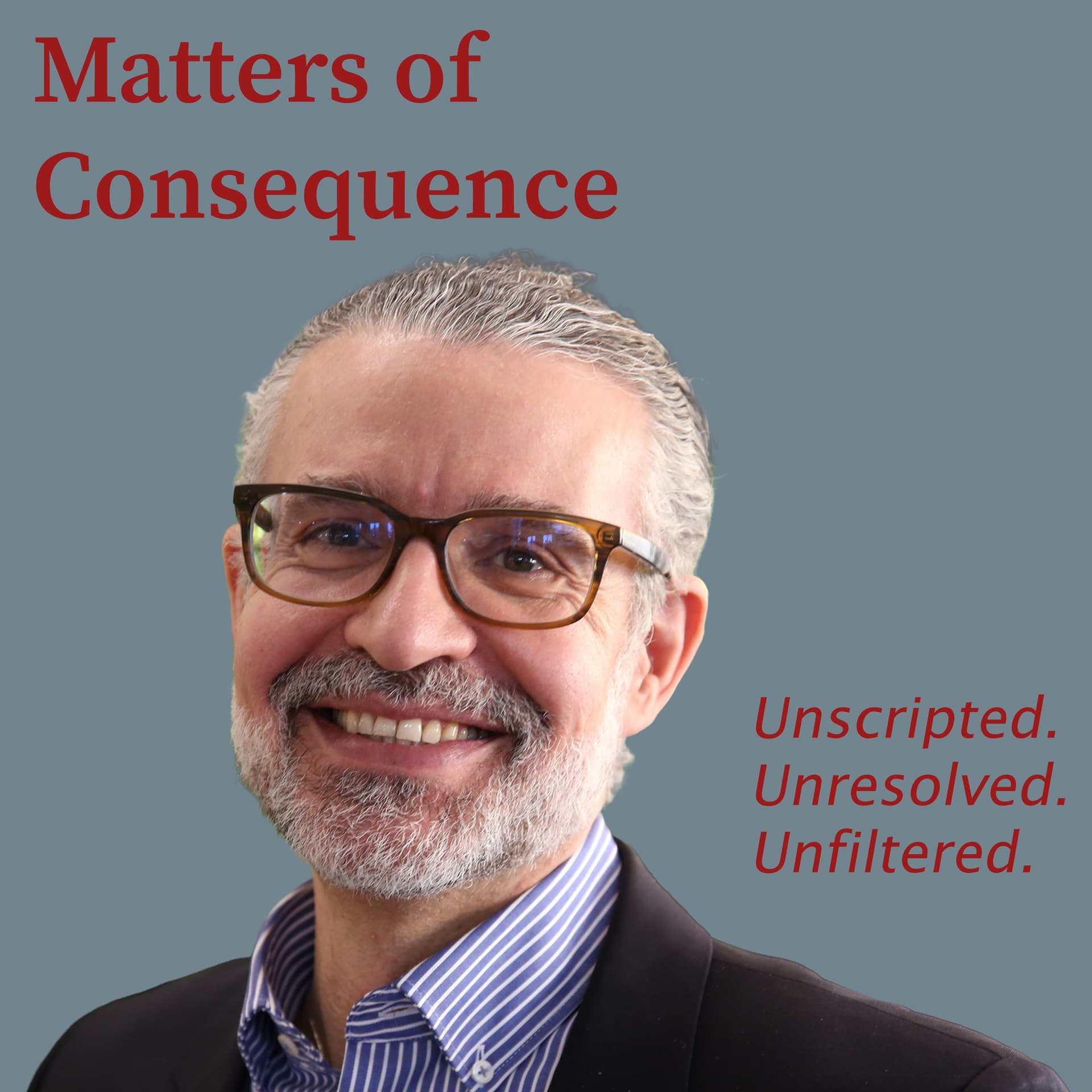 Matters of Consequence - Podcasts