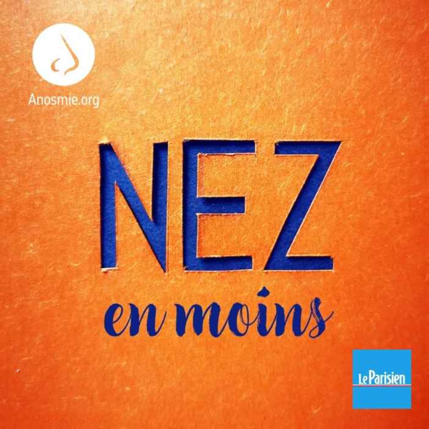 Nez en moins, un monde sans odeurs SAISON 2 - Podcasts