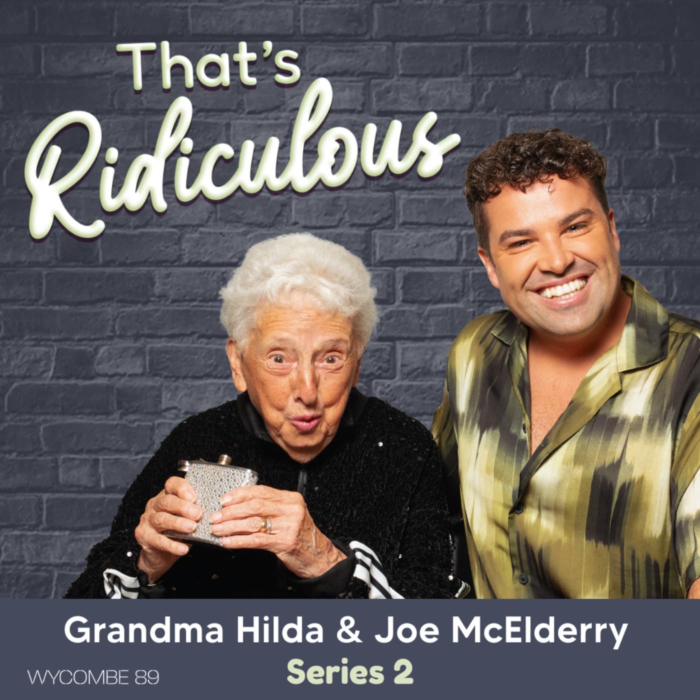 That’s Ridiculous - Joe McElderry & Grandma Hilda - Podcasts