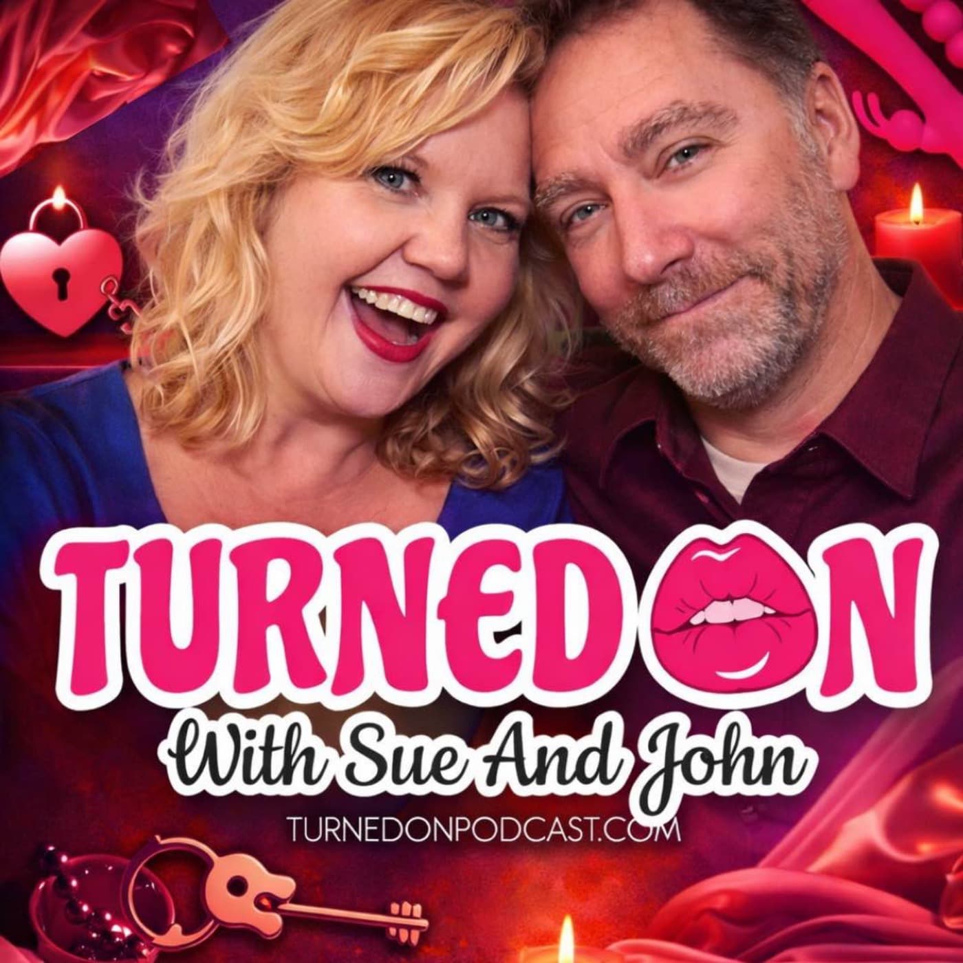 Turned On With Sue And John - Podcasts