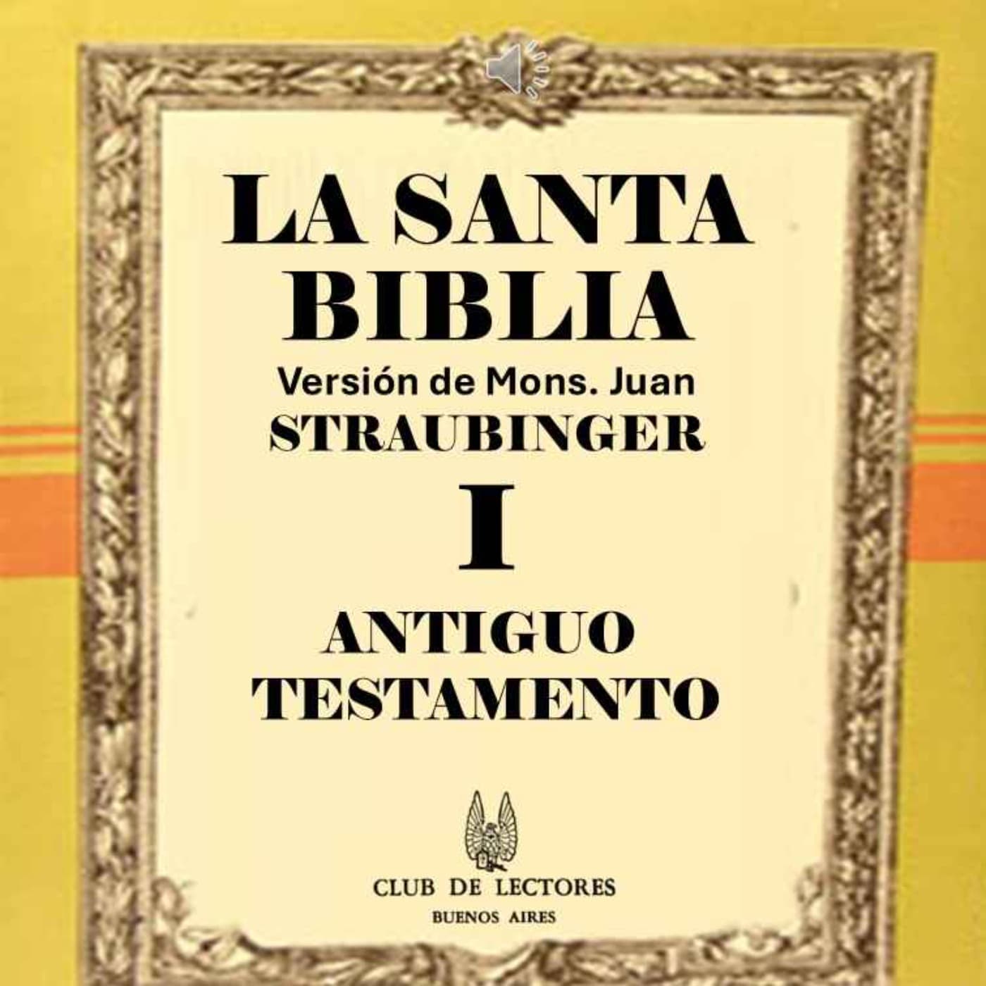 Biblia católica-Antiguo Testamento. (J. Straubinger) - Podcasts
