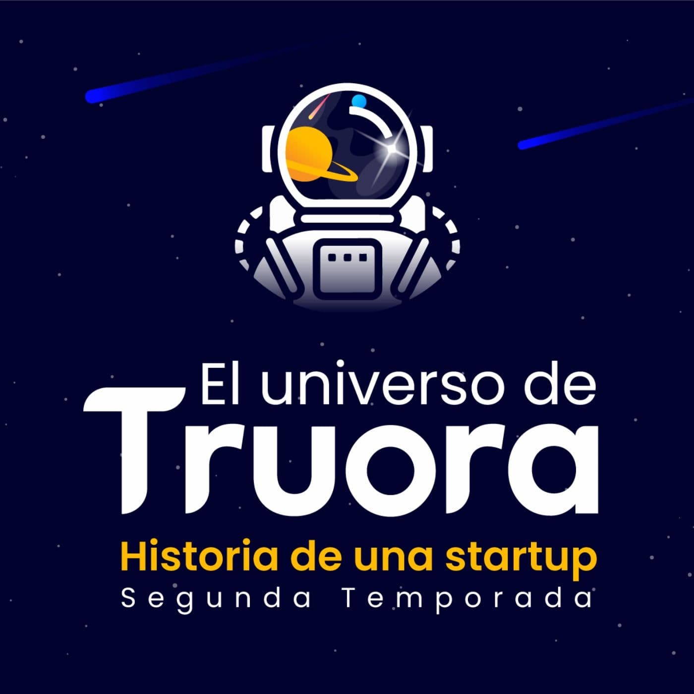 El Universo de Truora: Historia de un Startup. - Podcasts