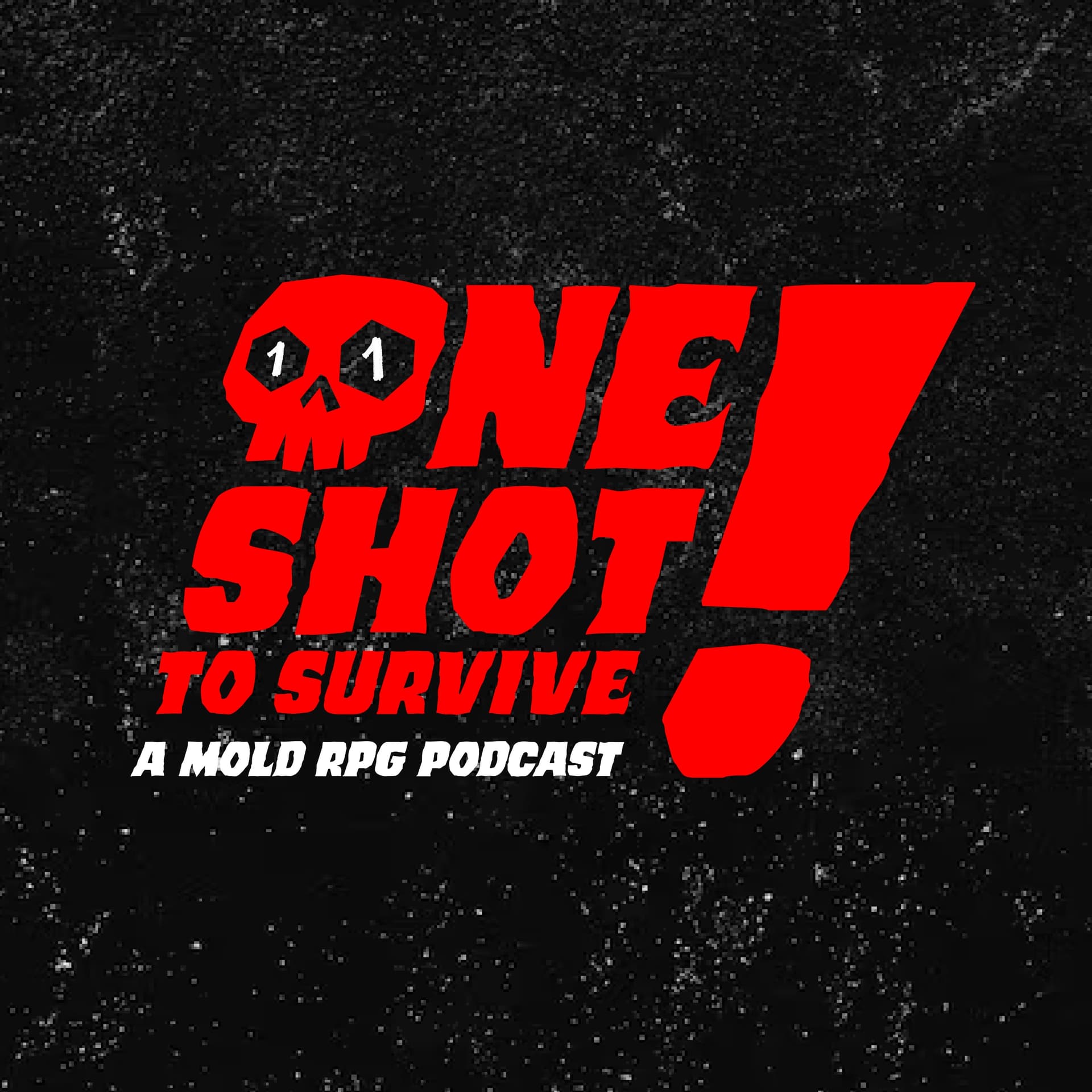 One Shot to Survive! - Podcasts