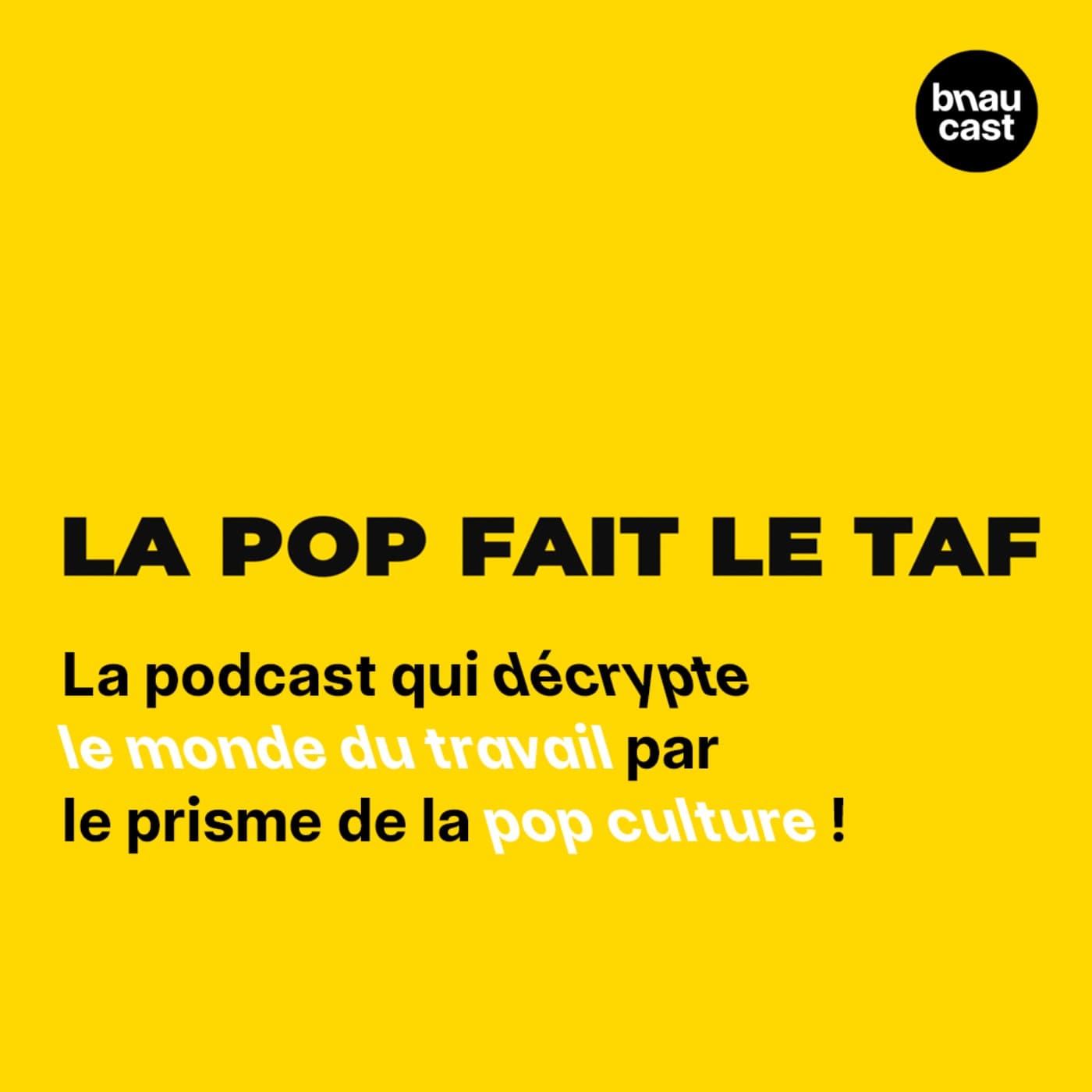 La Pop fait le taf - Podcasts
