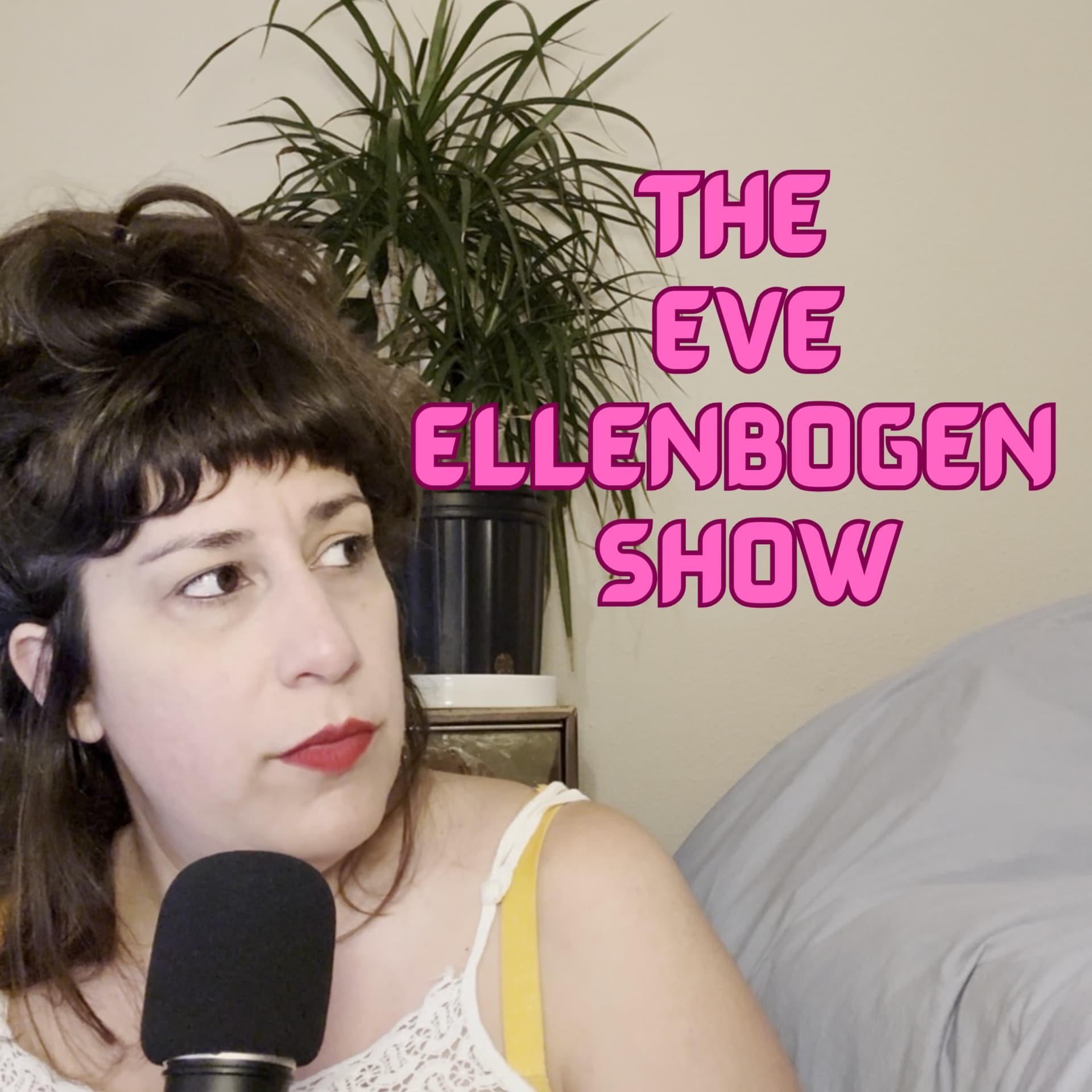 The Eve Ellenbogen Show - Podcasts