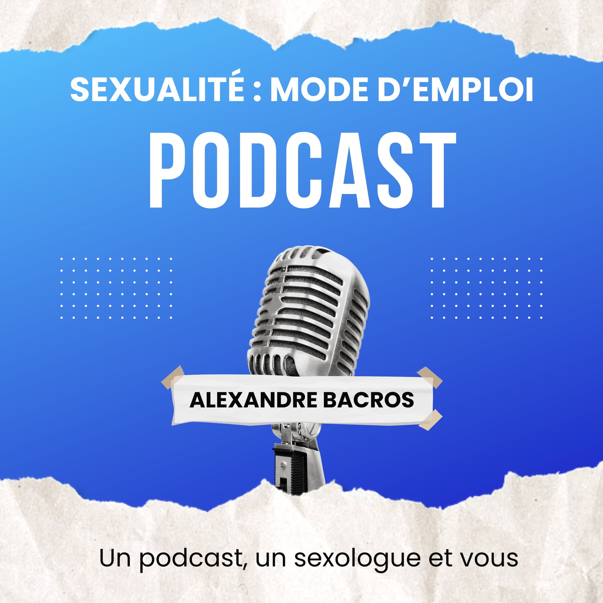 Sexualité: mode d'emploi - Podcasts
