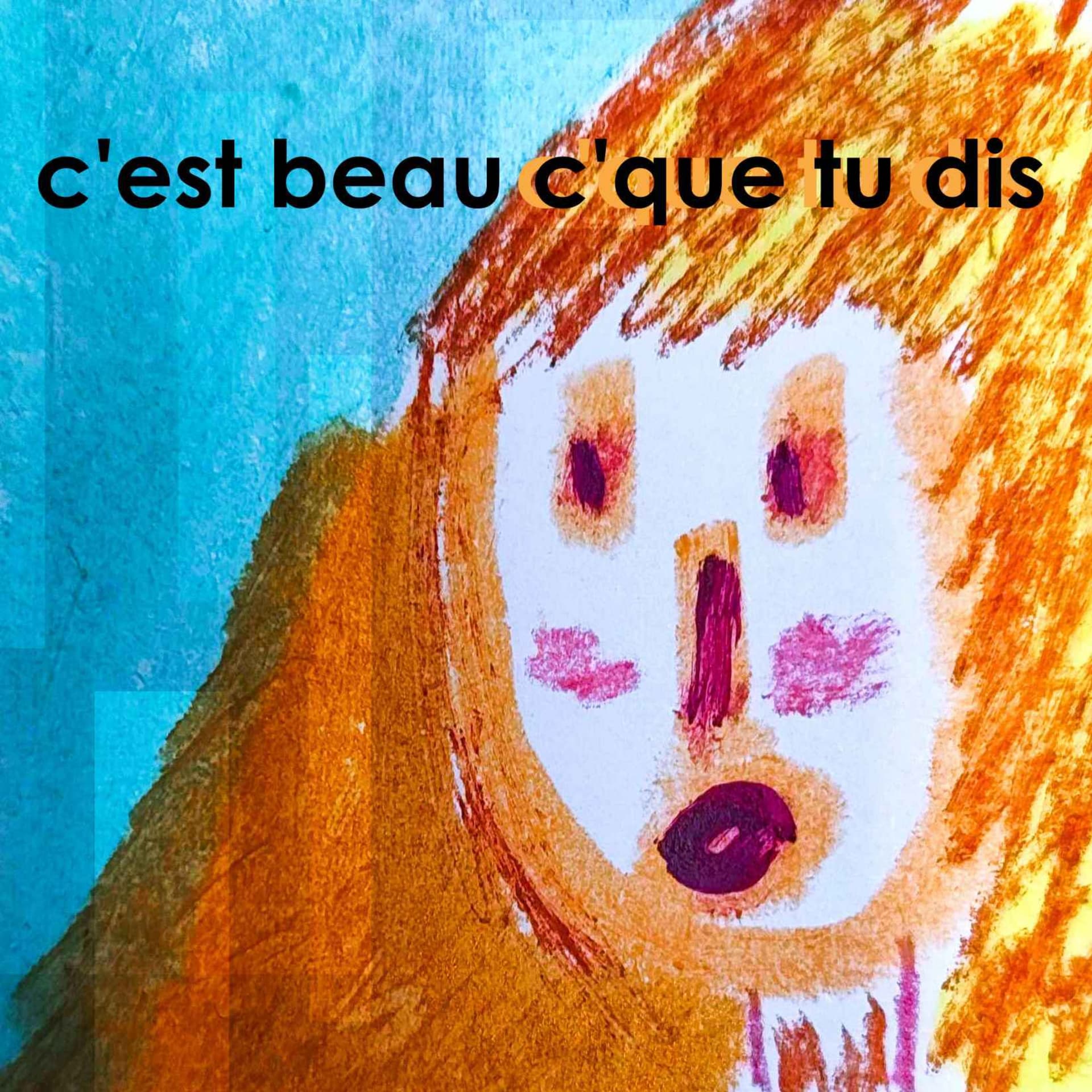 C'est beau c'que tu dis , par Dorothée Caratini - Podcasts