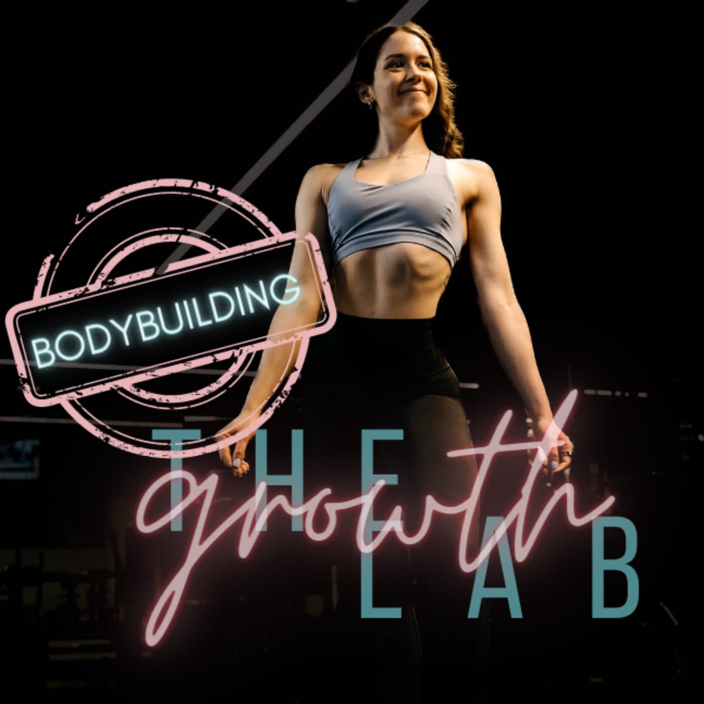 The Bodybuilding Growth Lab - Podcasts