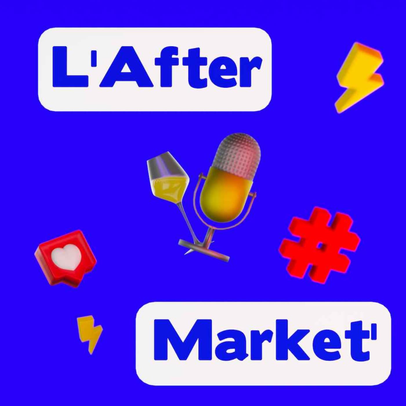 L’After Market’ ⚡️ le talk show du marketing digital - Podcasts