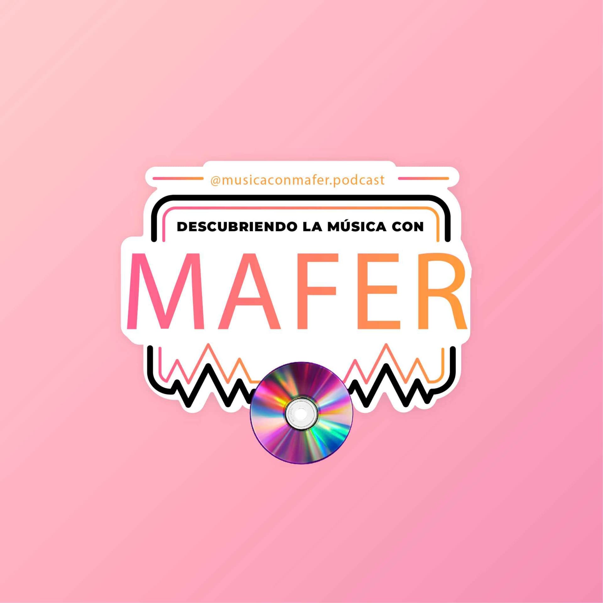 Descubriendo la Música con Mafer - Podcasts