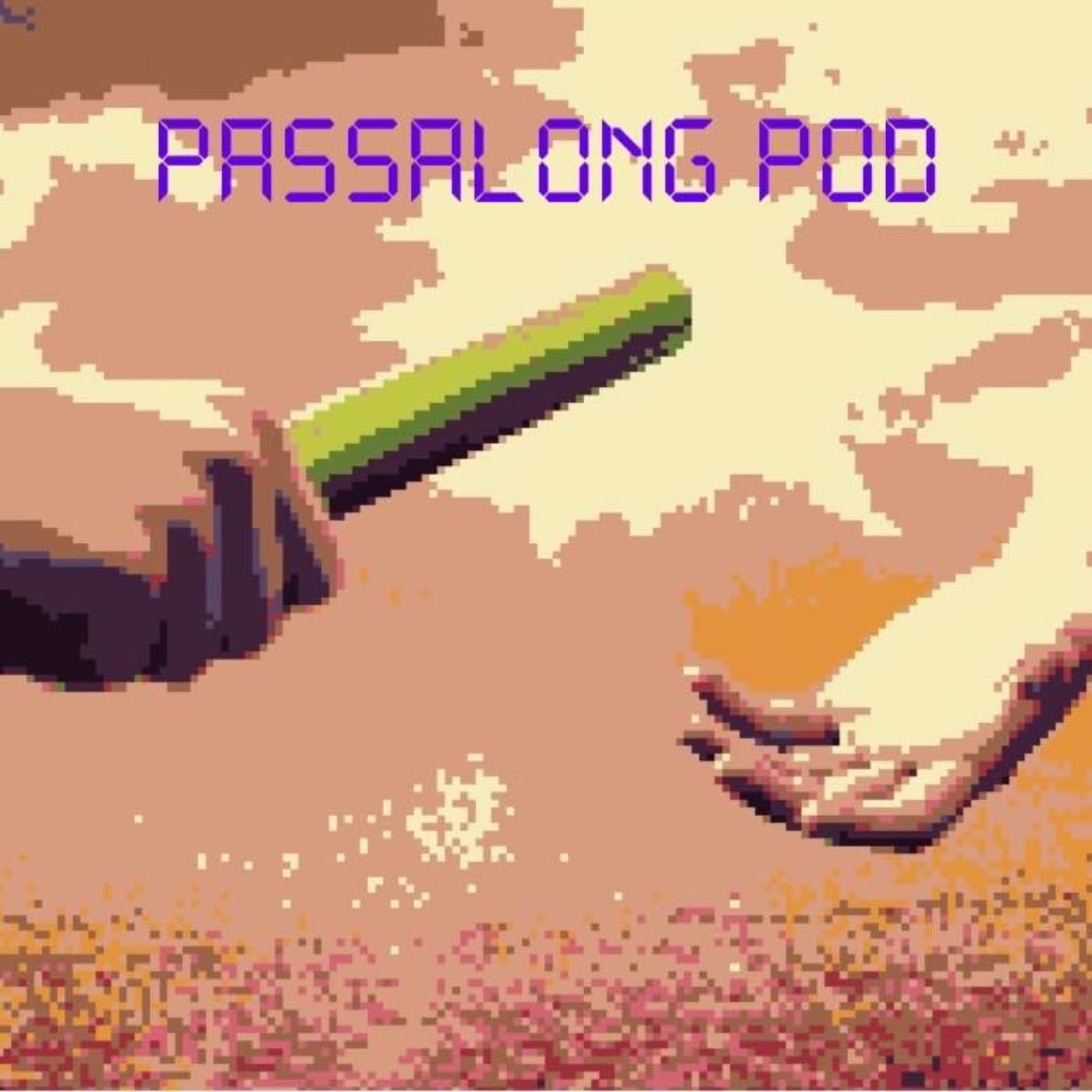 Passalong Pod - Podcasts