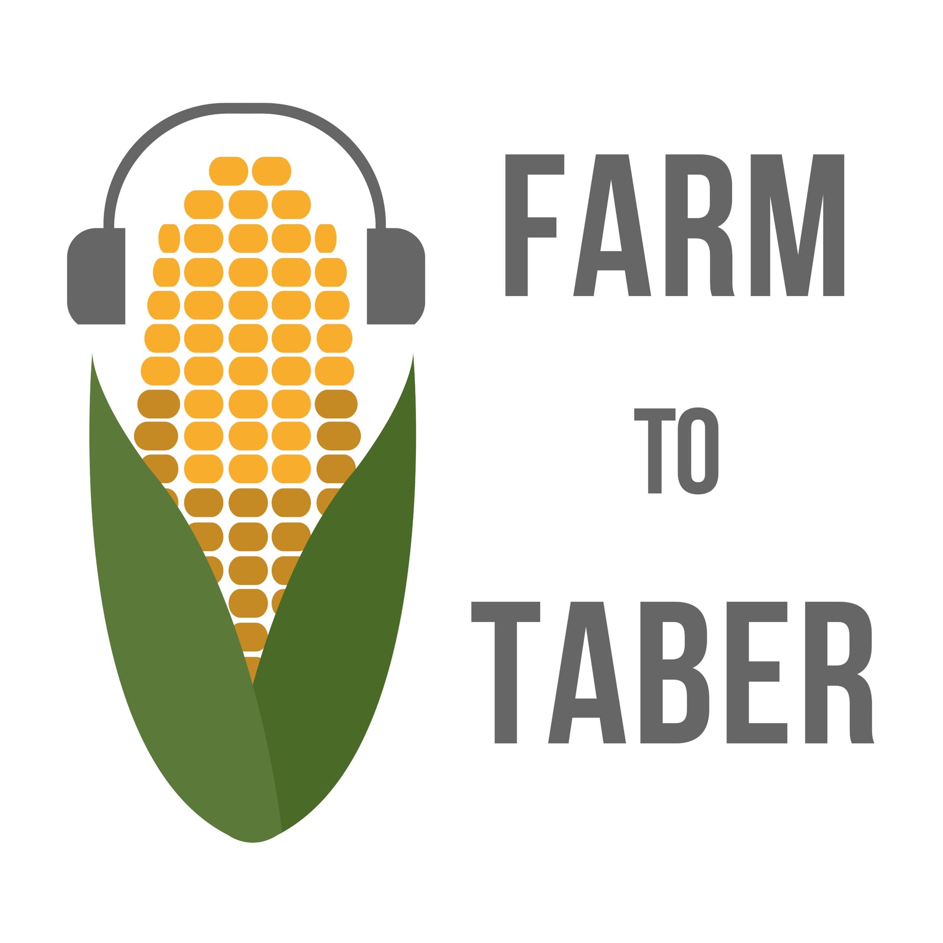 Farm to Taber - Podcasts