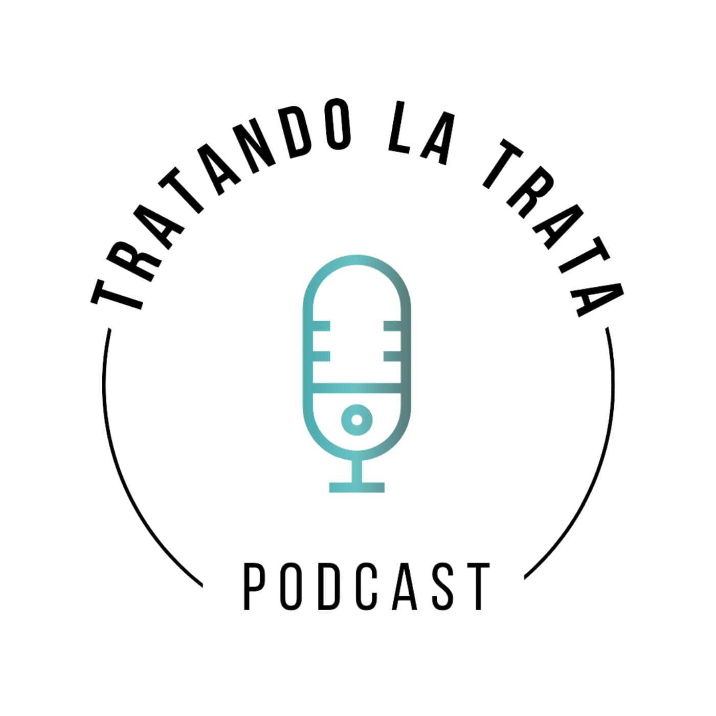 Tratando la Trata - Podcasts