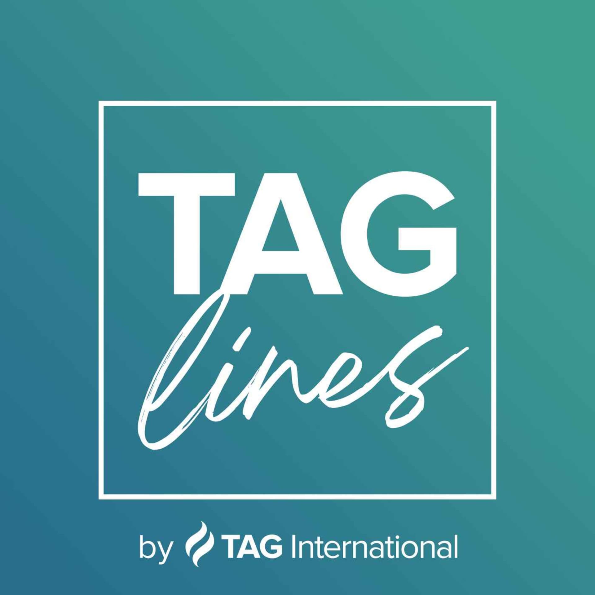 TAG:Lines – the TAG International podcast - Podcasts