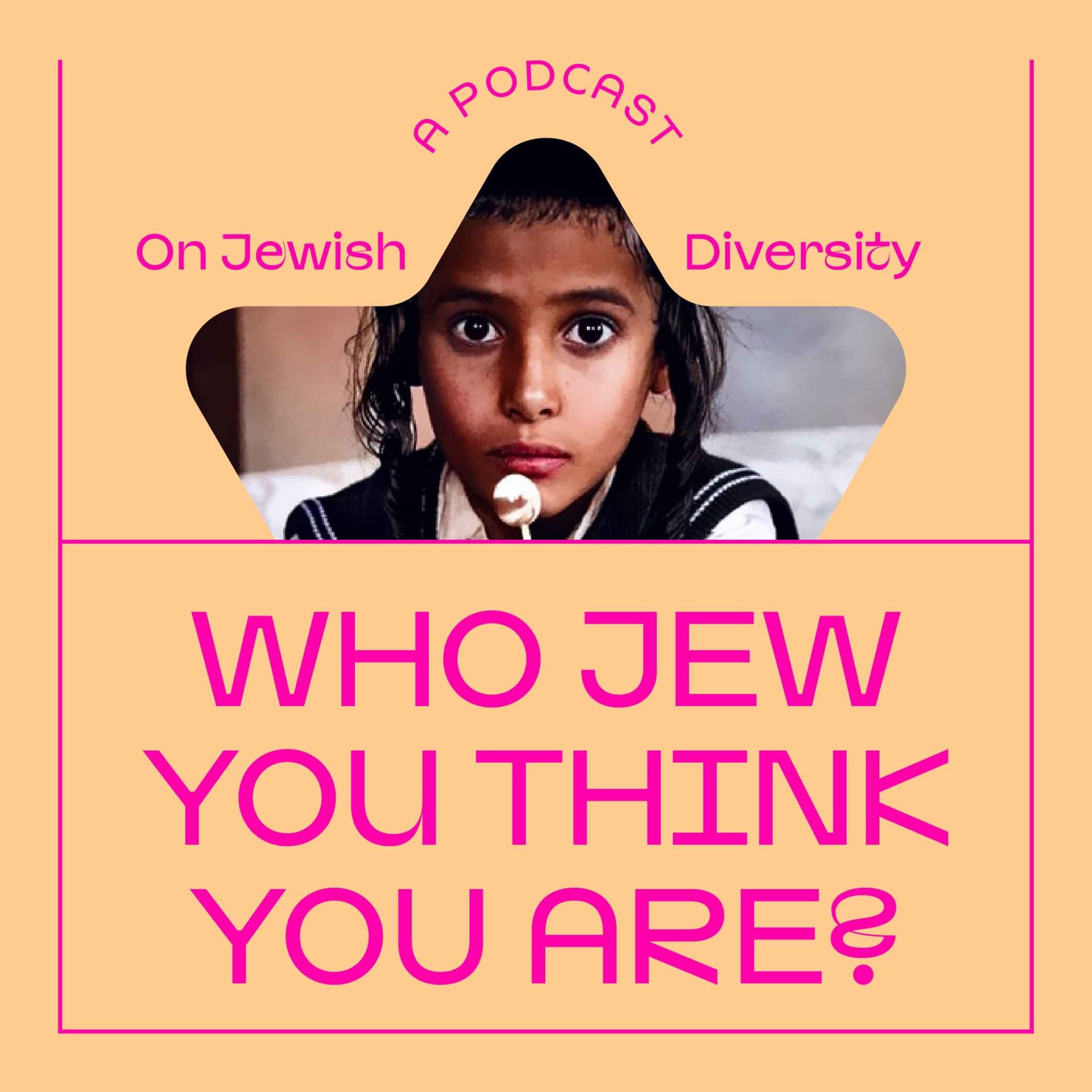 Who Jew Think You Are - Podcasts