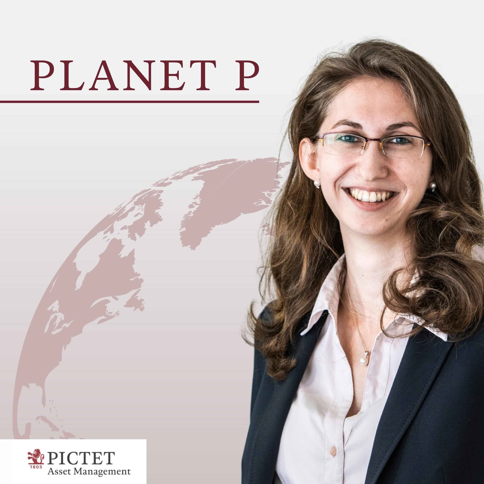 Planet P – Der Themenpodcast von Pictet Asset Management - Podcasts